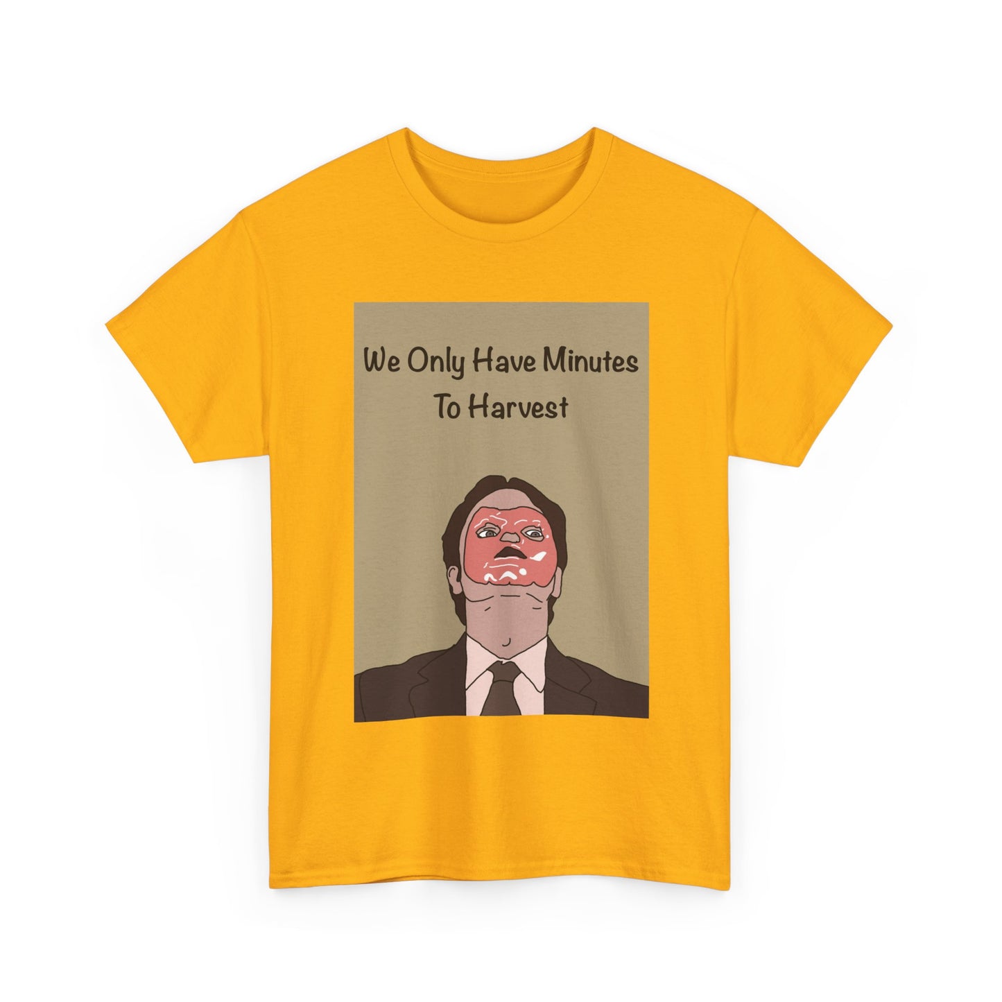The Office Dwight Schrute Graphic T-Shirt — 'We Only Have Minutes To Harvest'