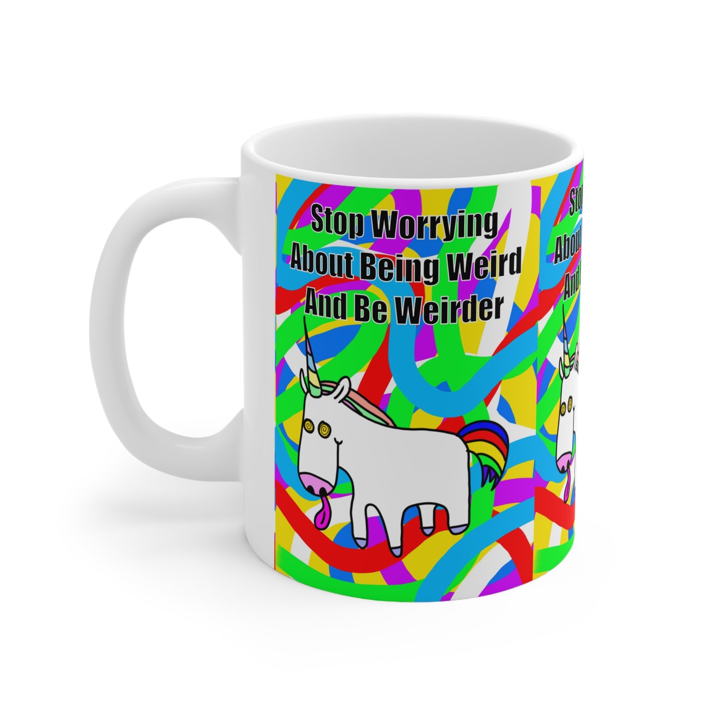 Be Weirder Unicorn | Funny Mug | More Jam