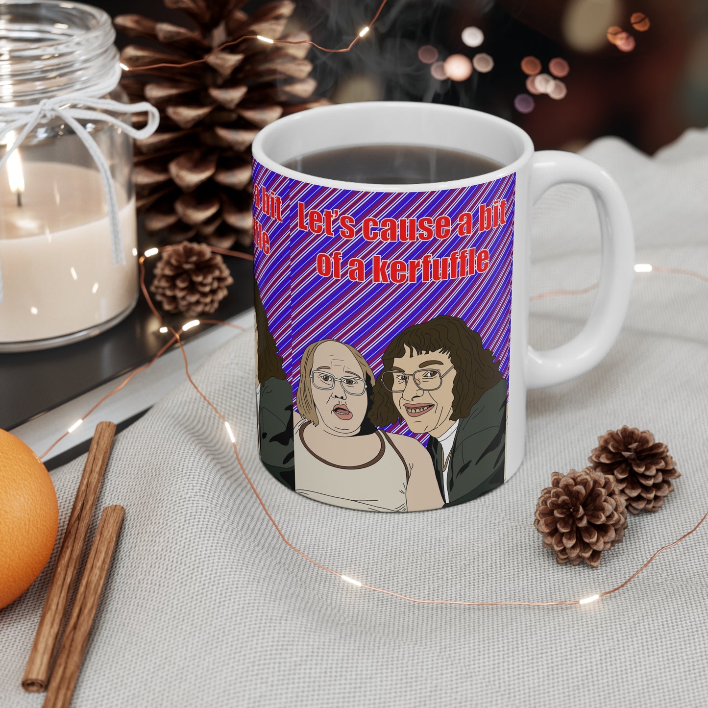 Little Britain — “Let’s Cause a Bit of a Kerfuffle” Funny Retro Portrait Coffee Cup