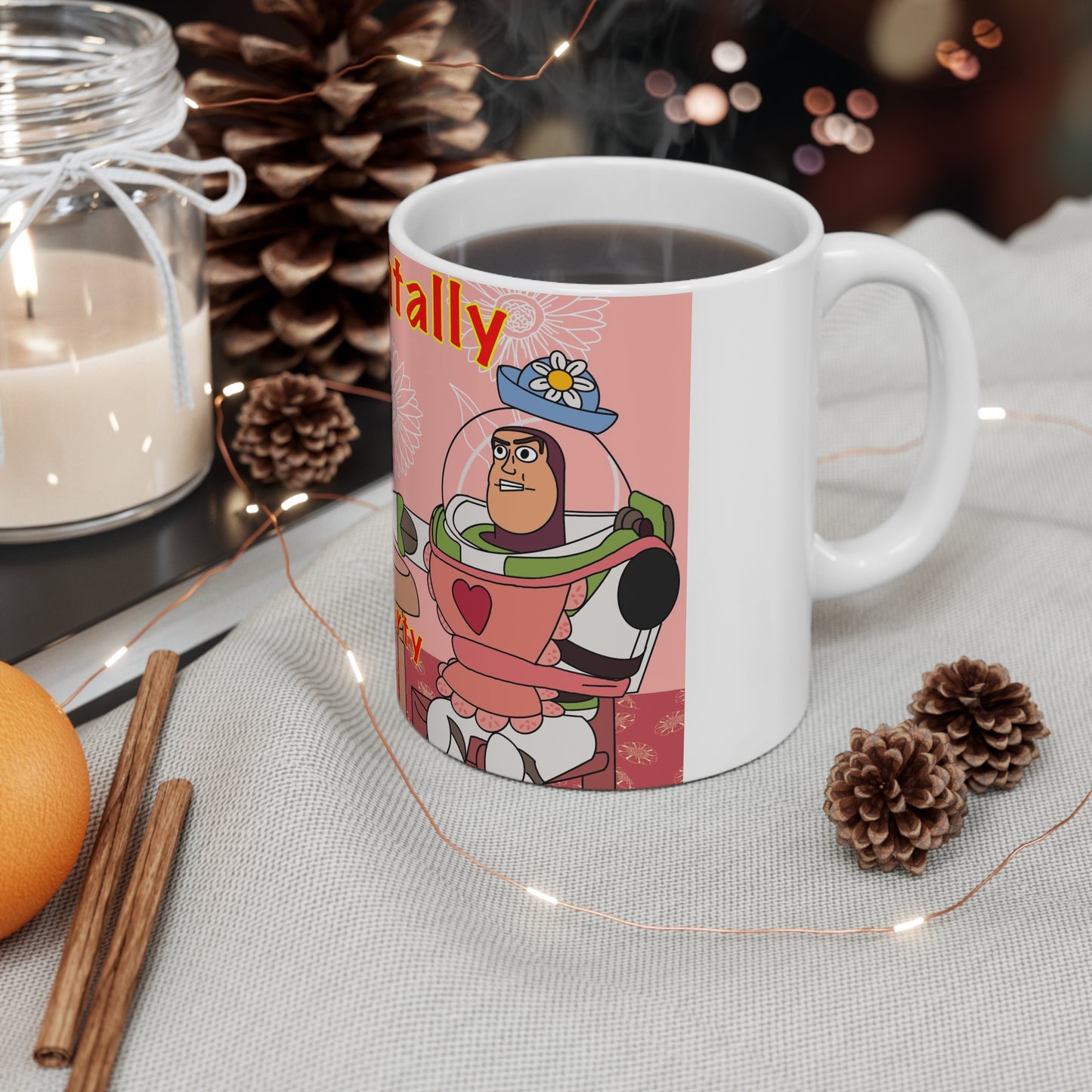 Buzz Lightyear Toy Story Coffee Mug — 'Mentally at a Tea Party With Mrs Nesbitt ' Funny Tea Time Ceramic Mug