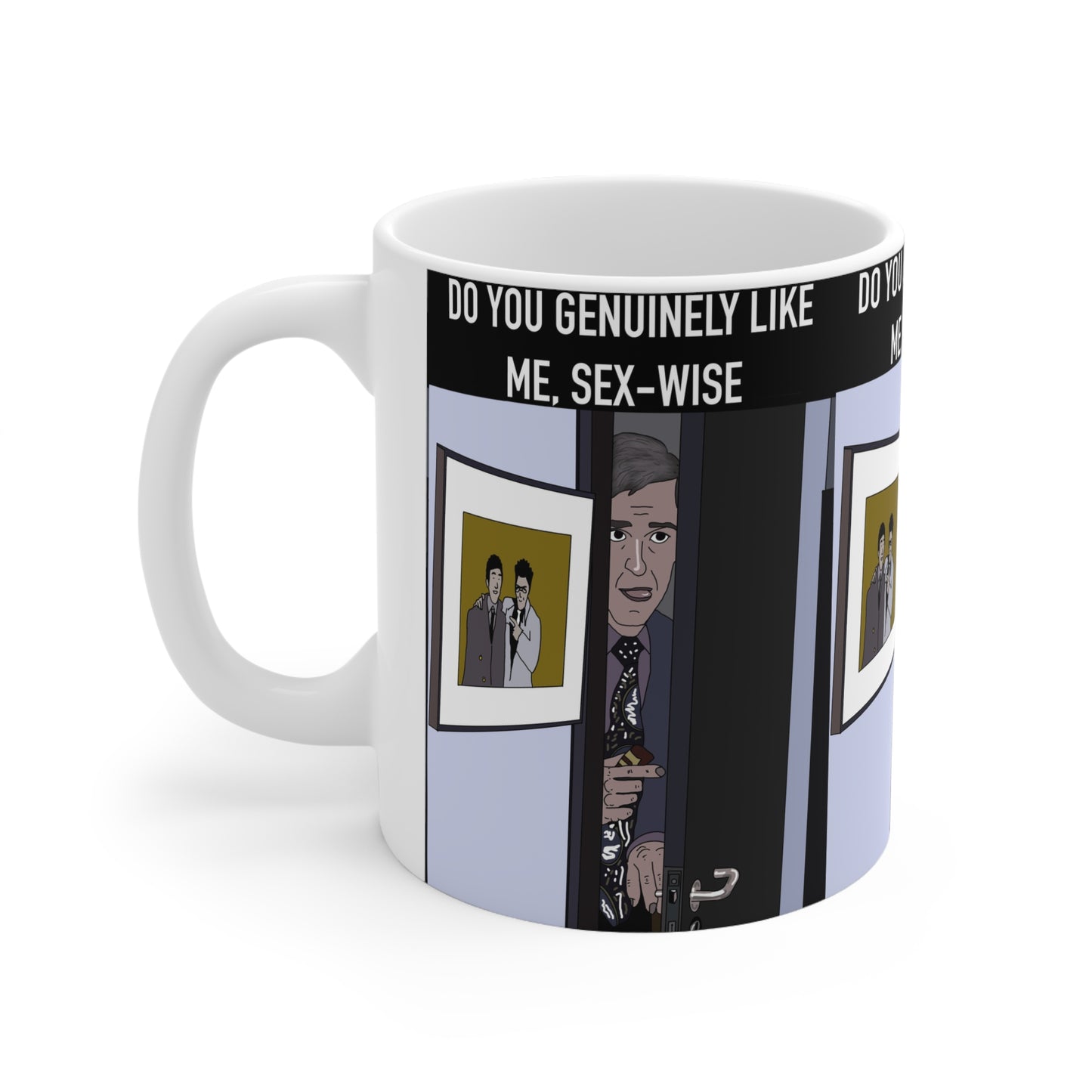 Alan Partridge Ceramic Mug — “Do You Genuinely Like Me, Sex‑Wise?” Novelty Coffee Cup (11oz & 15oz)
