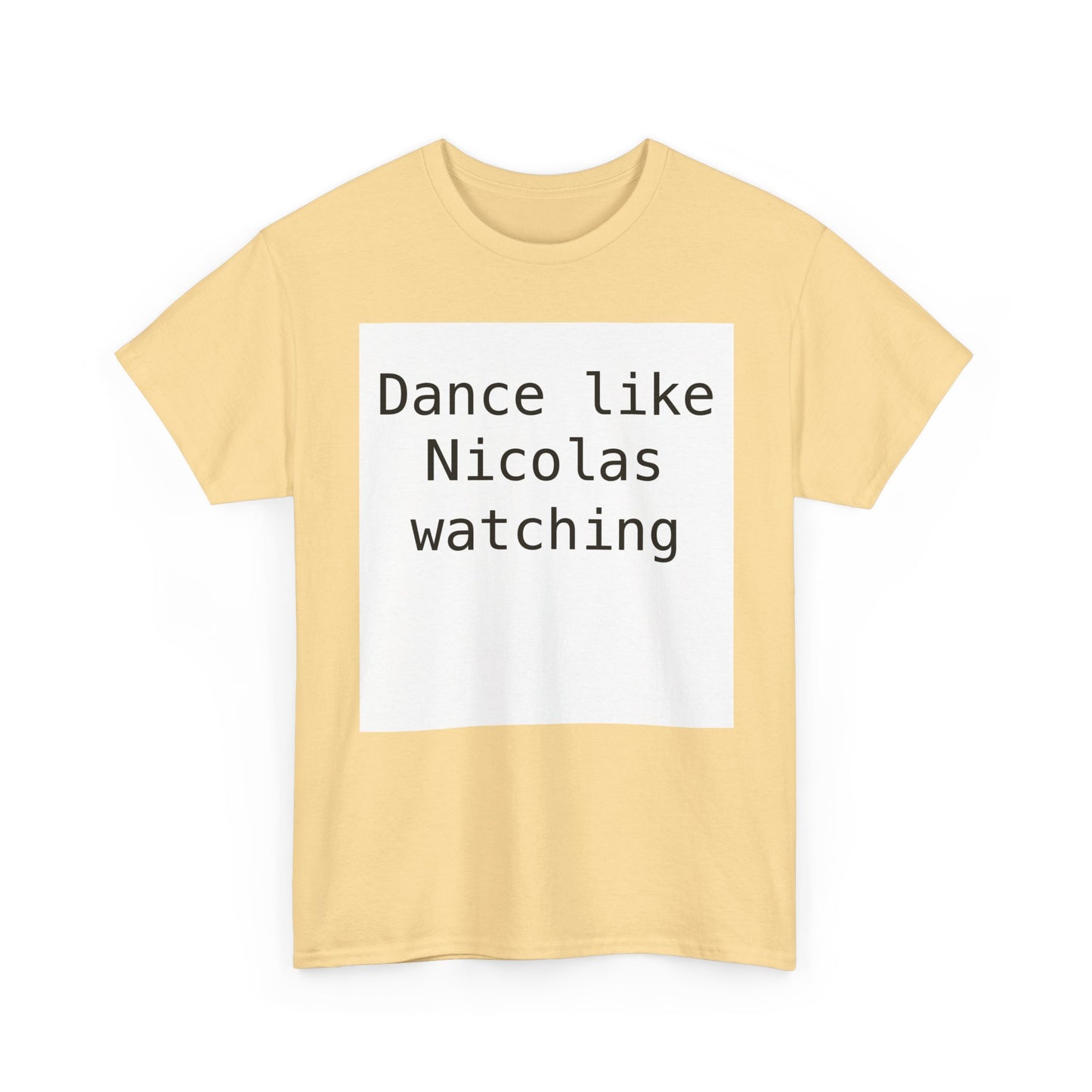Beckham Drama Dance Like Nicolas Watching T-Shirt