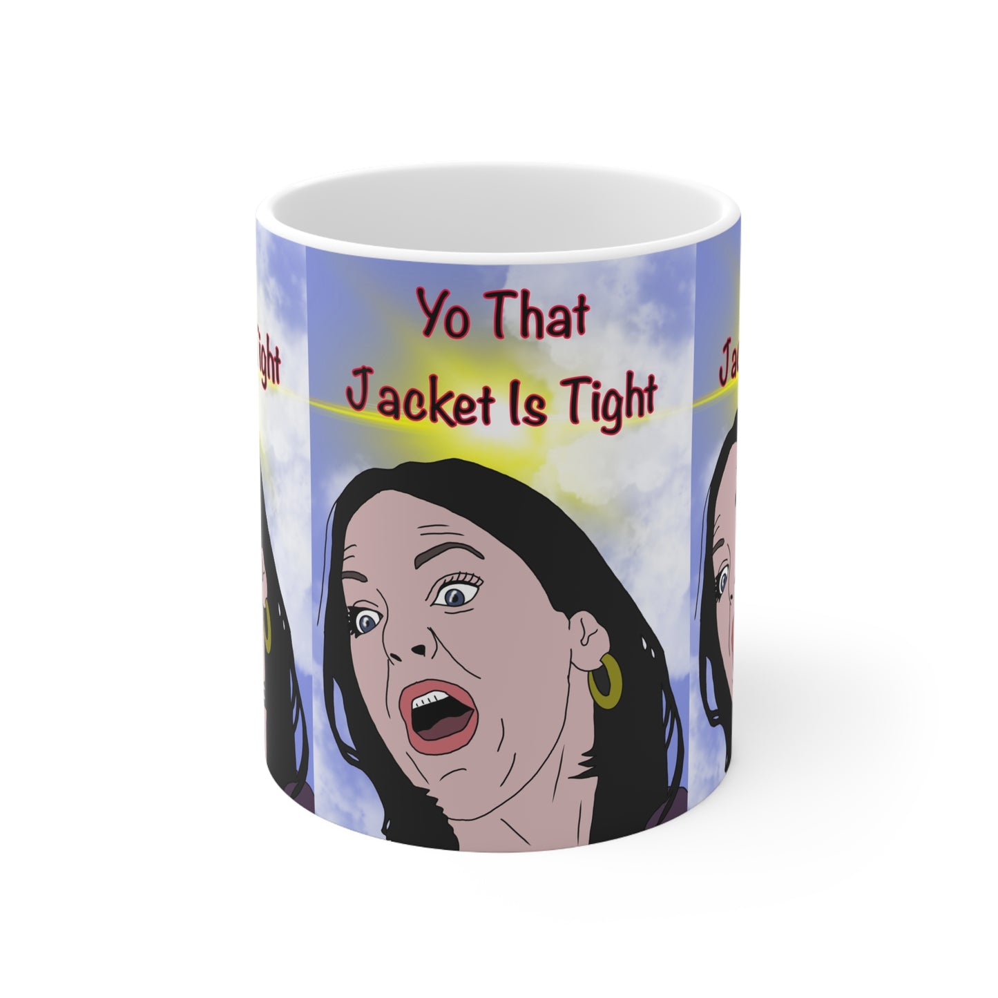 Cindy Scary Movie Ceramic Mug — "Yo That Jacket Is Tight" Funny Meme Coffee Cup