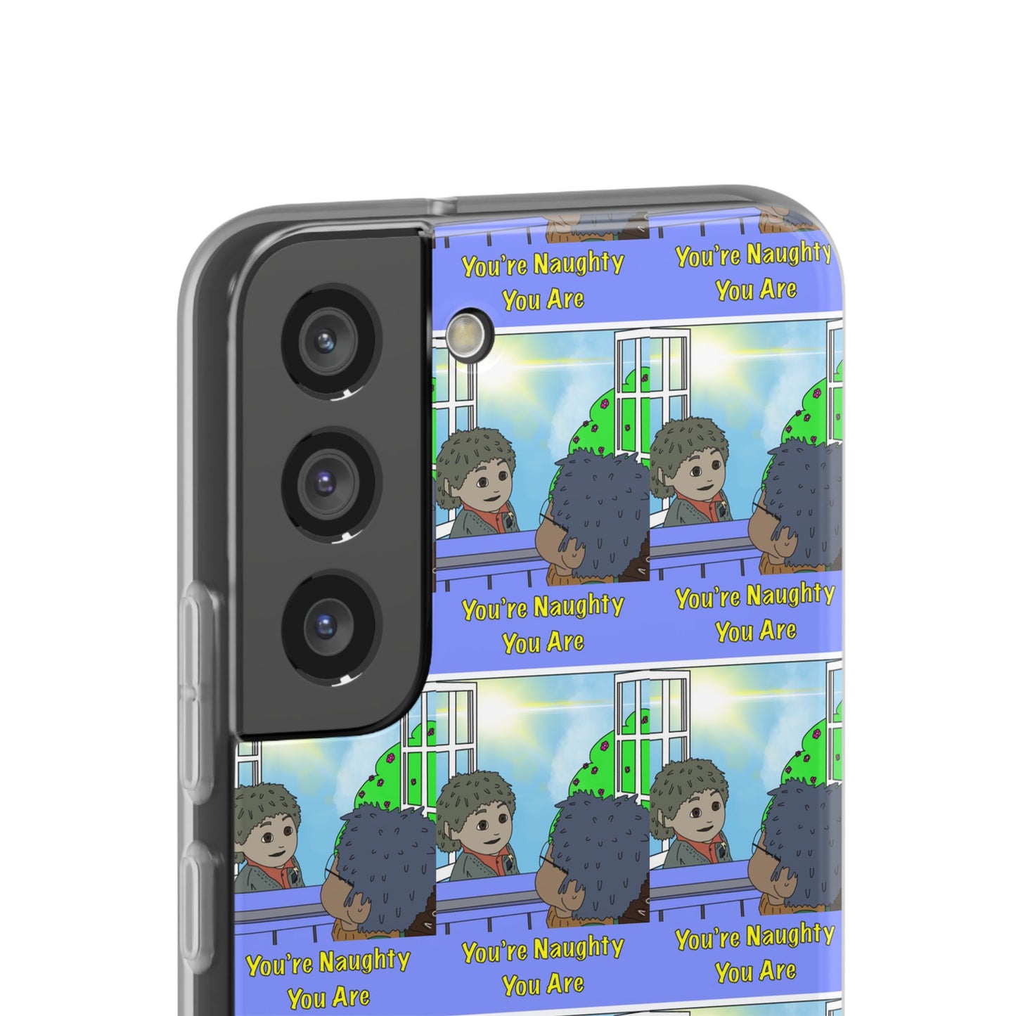 You’re Naughty You Are Phone Case