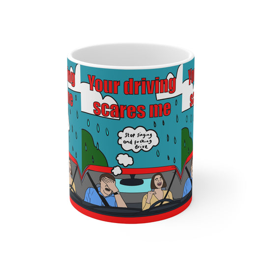 Your Driving Scares Me | Funny Mug | More Jam
