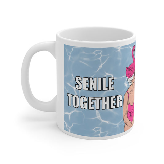 Senile Together, Friends Forever Mug