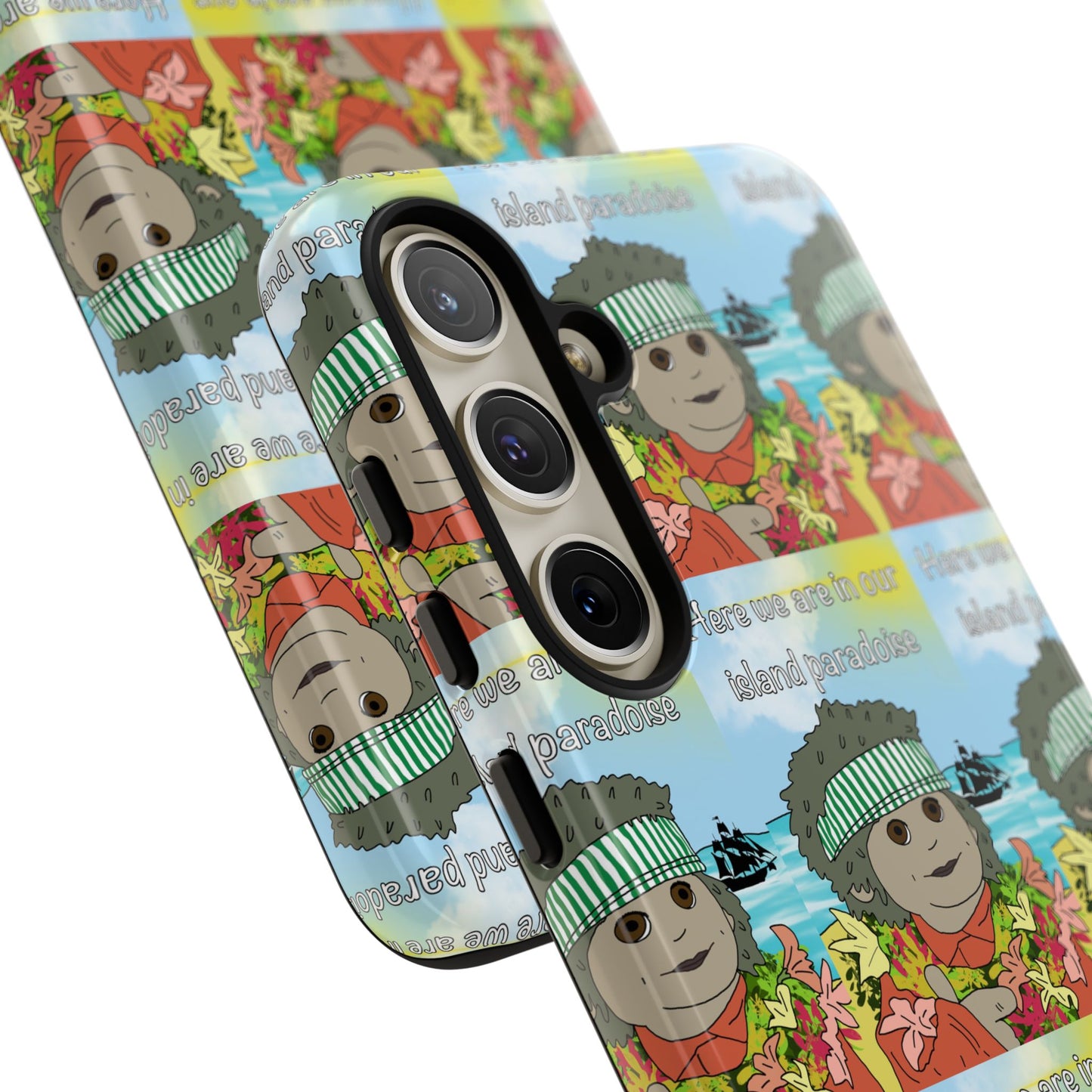 Phone Case Paradoise "here we are in our island paradise"