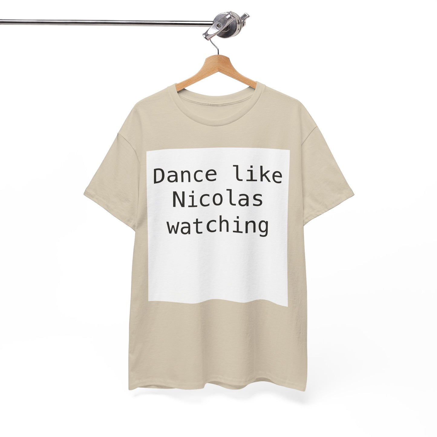 Beckham Drama Dance Like Nicolas Watching T-Shirt