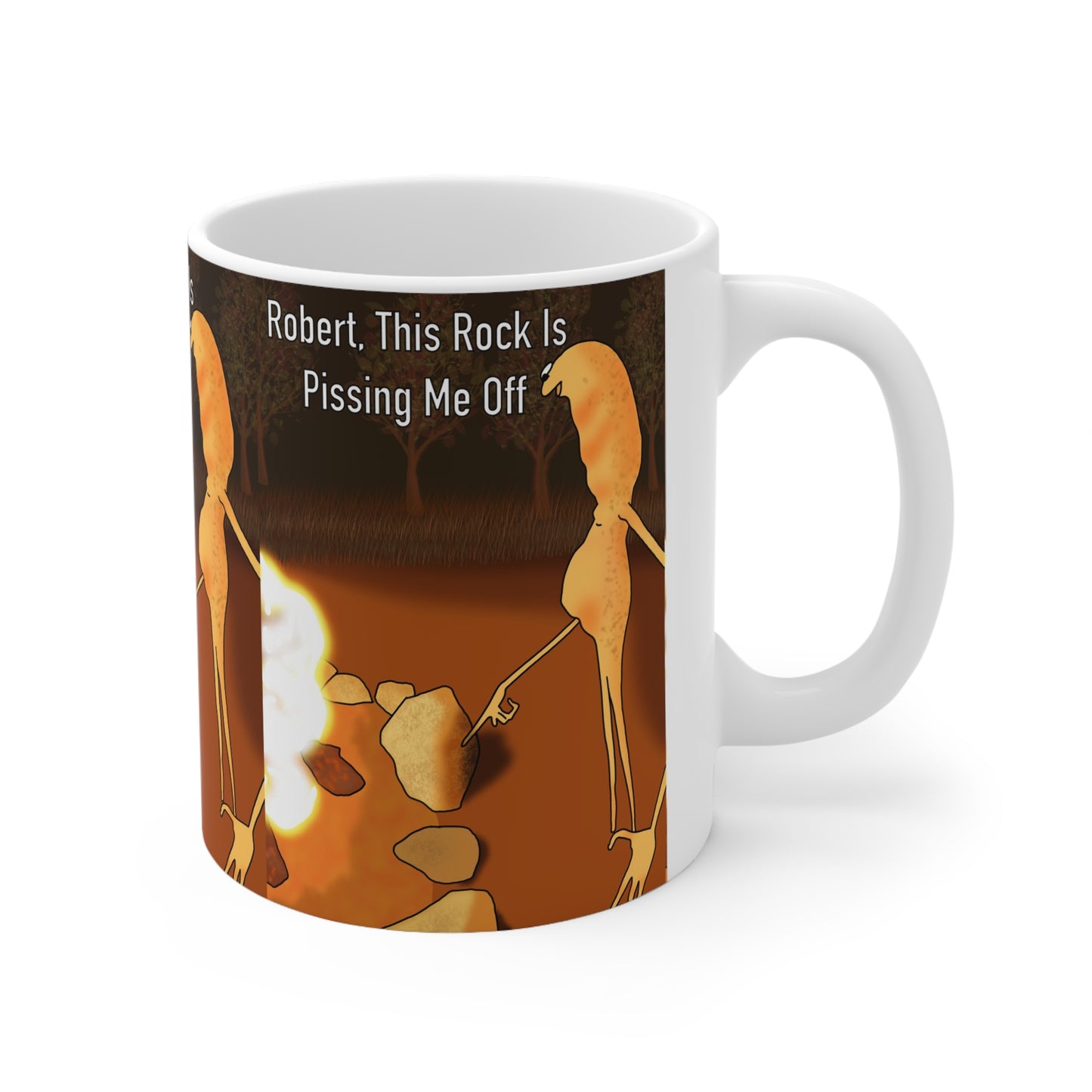 Robert & Marcus Ceramic Mug – Funny Campfire "Robert, This Rock Is Pissing Me Off" Coffee Cup (11oz & 15oz)
