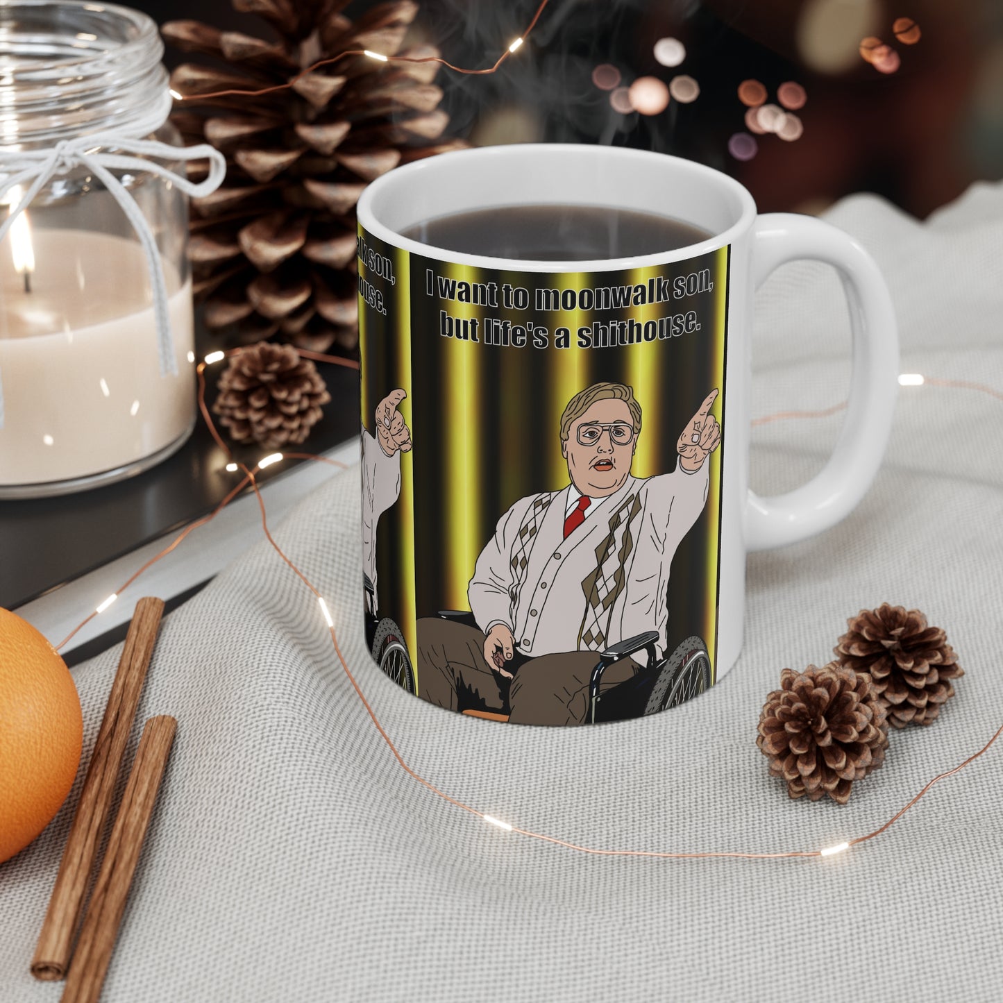 Phoenix Nights  “I want to moonwalk son, but lifes a shithouse.”