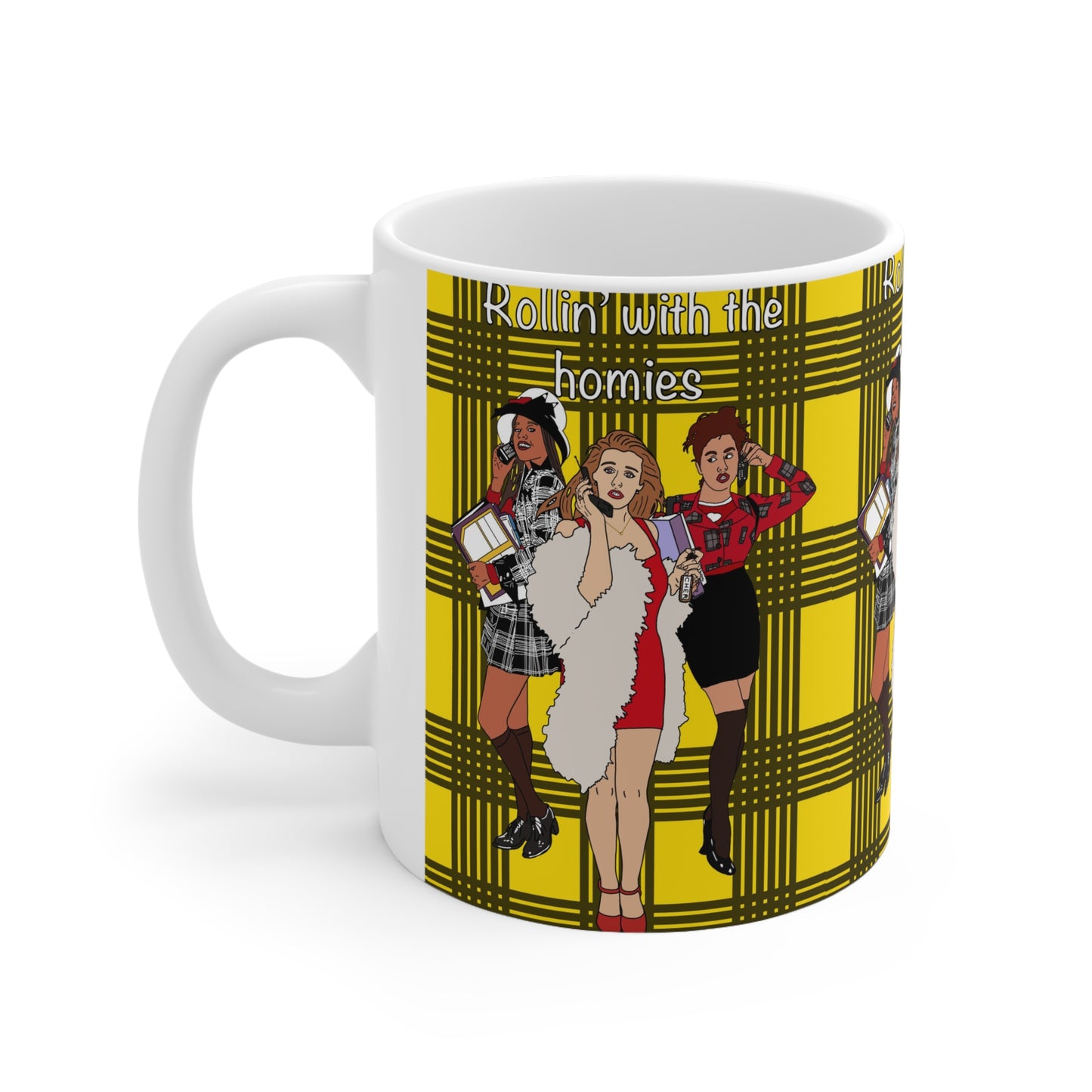 Rollin' With the Homies Ceramic Coffee Mug —Clueless Design