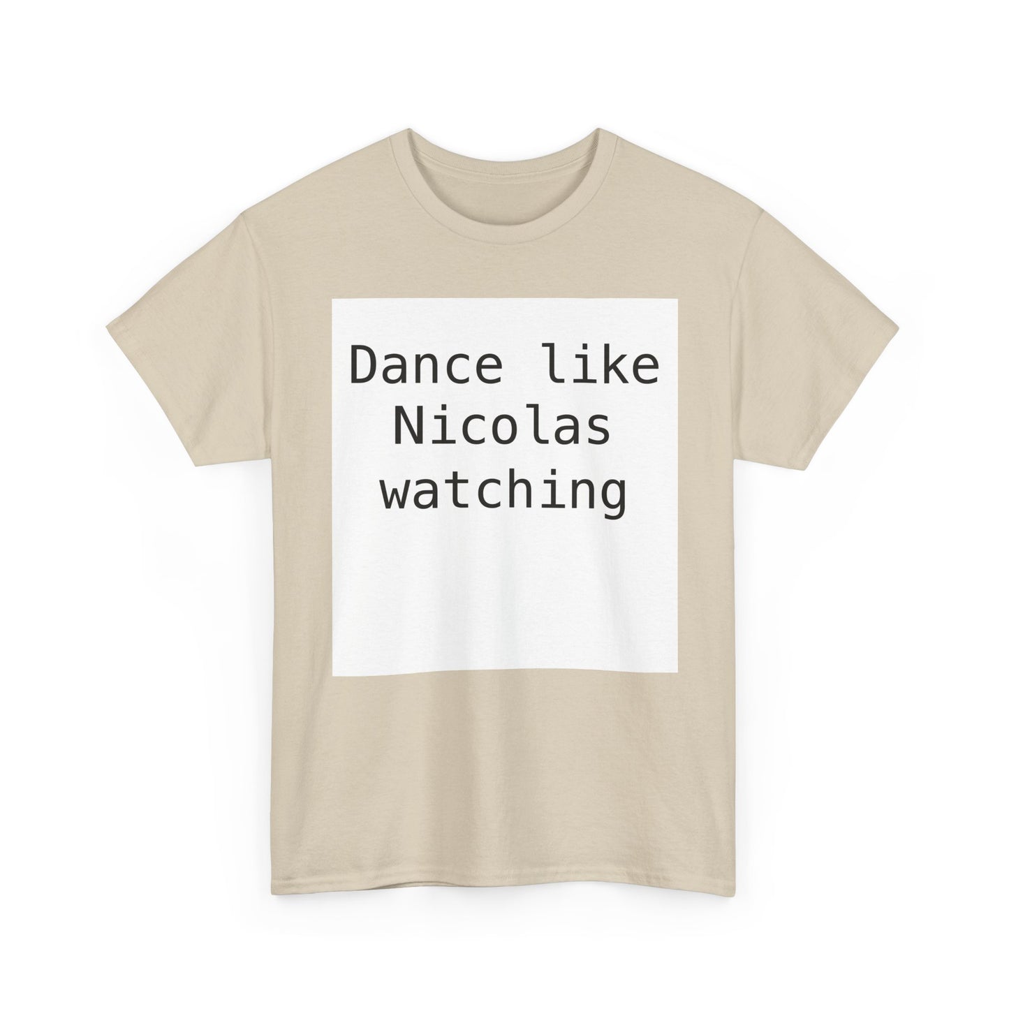 Beckham Drama Dance Like Nicolas Watching T-Shirt