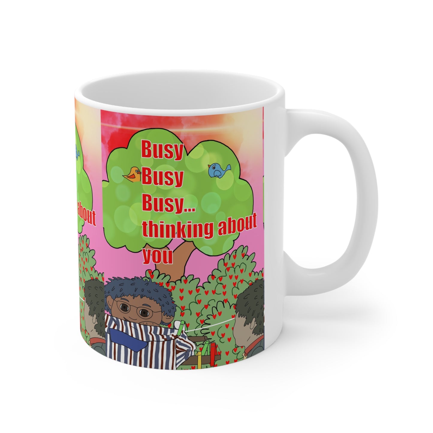 Coffee Mug — Cute Illustration "Busy Busy Busy... thinking about you" 11oz/15oz