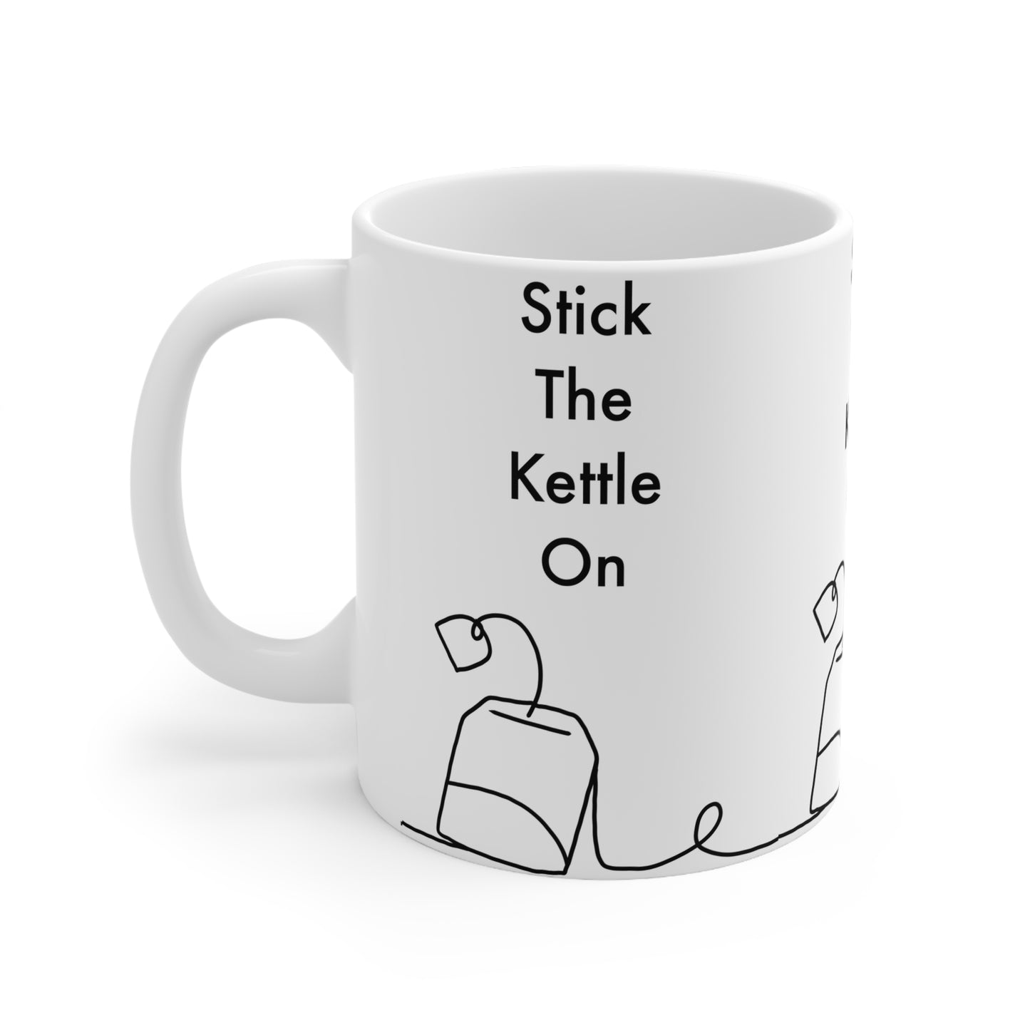 Stick The Kettle | Funny Mug | More Jam