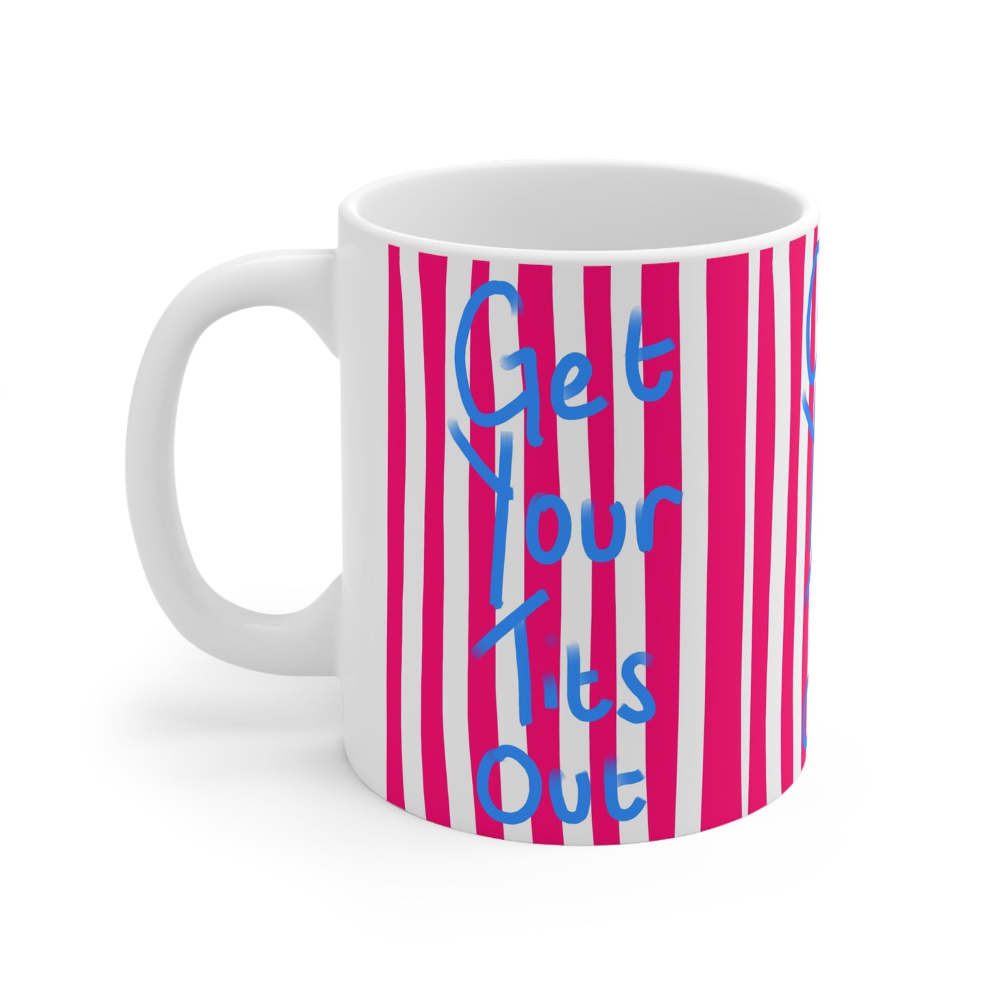 Get Your Tits Out | Funny Mug | More Jam