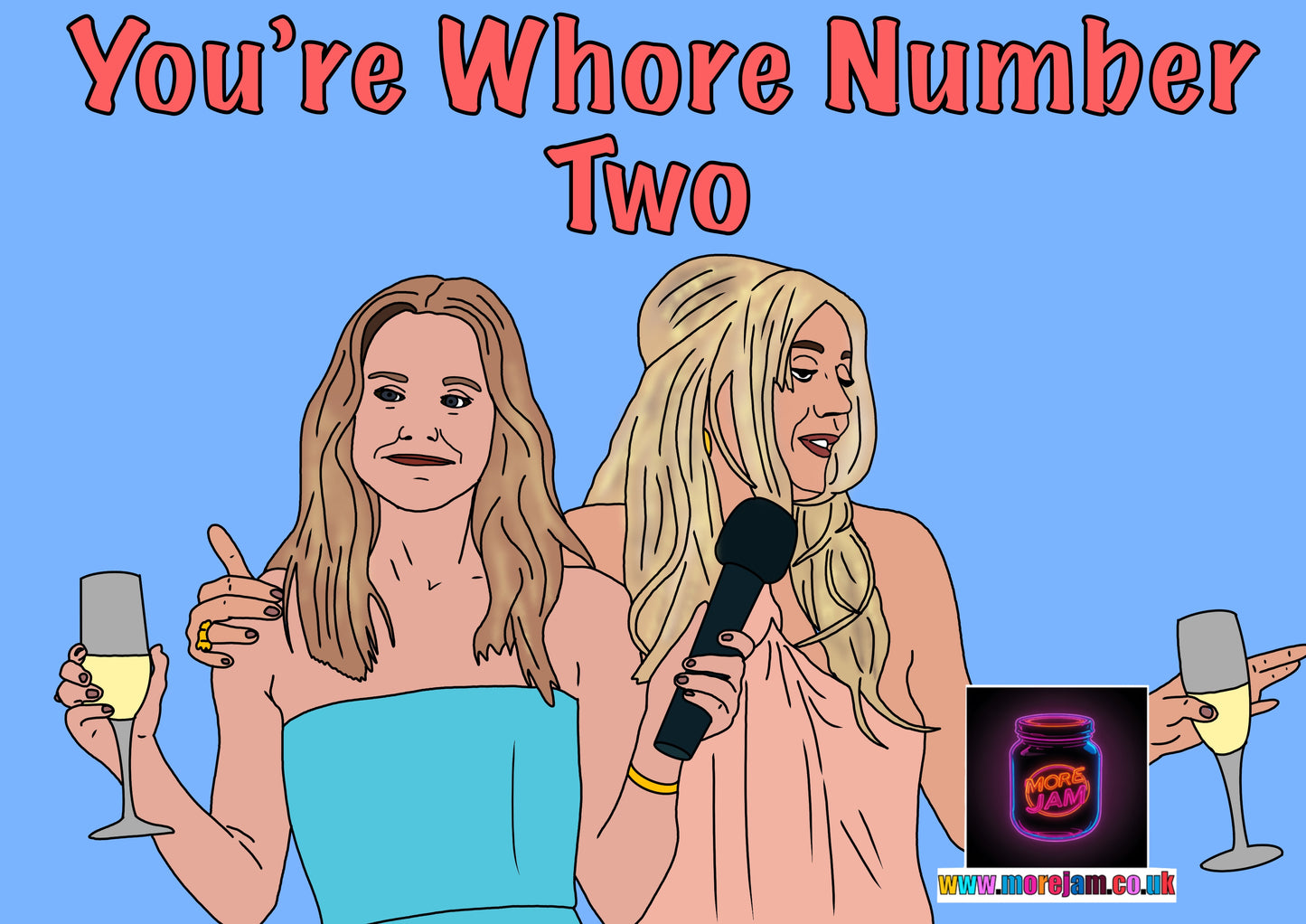 Any Occasion Card Nobody Wants This Wh*re Number Two