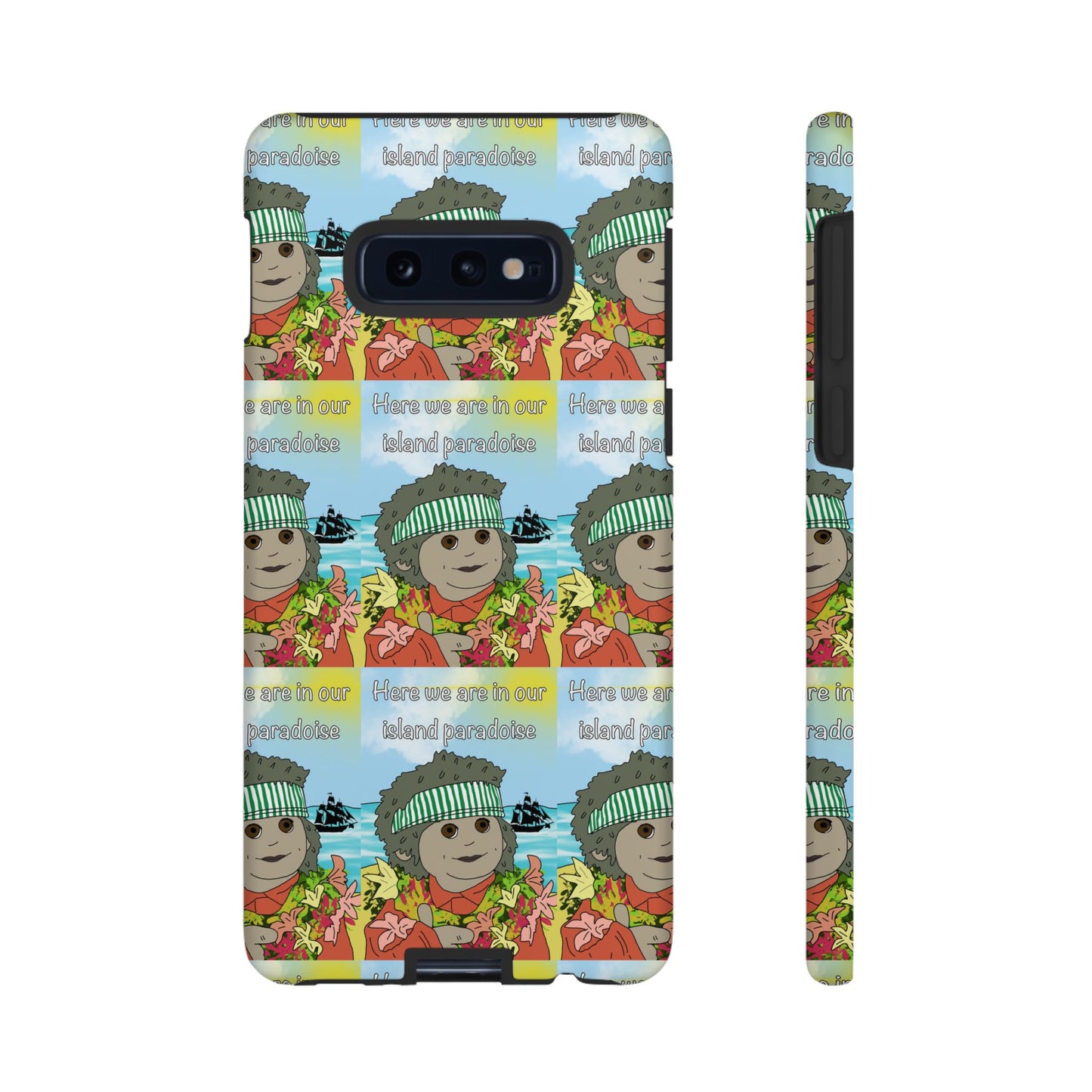 Phone Case Paradoise "here we are in our island paradise"