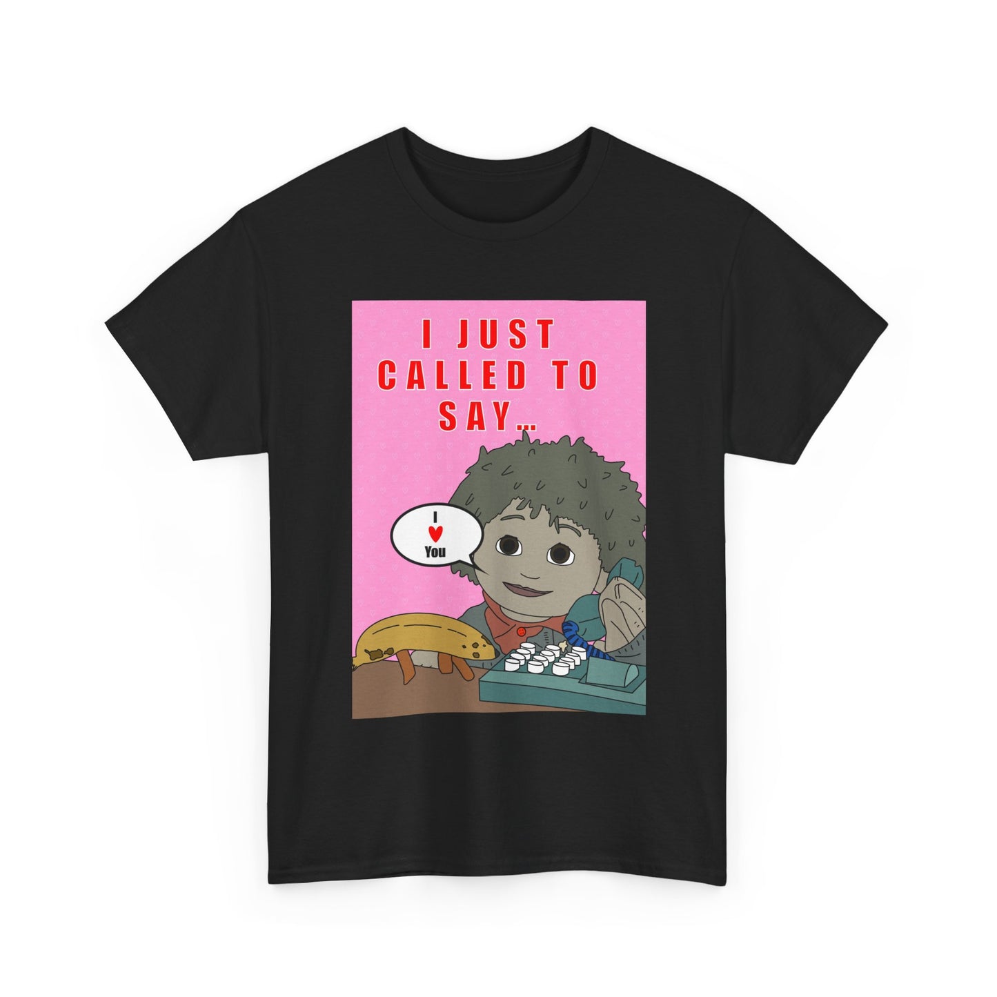 Limited Edition Valentines Day “I Just Called to Say I  You” Cartoon Graphic T-Shirt