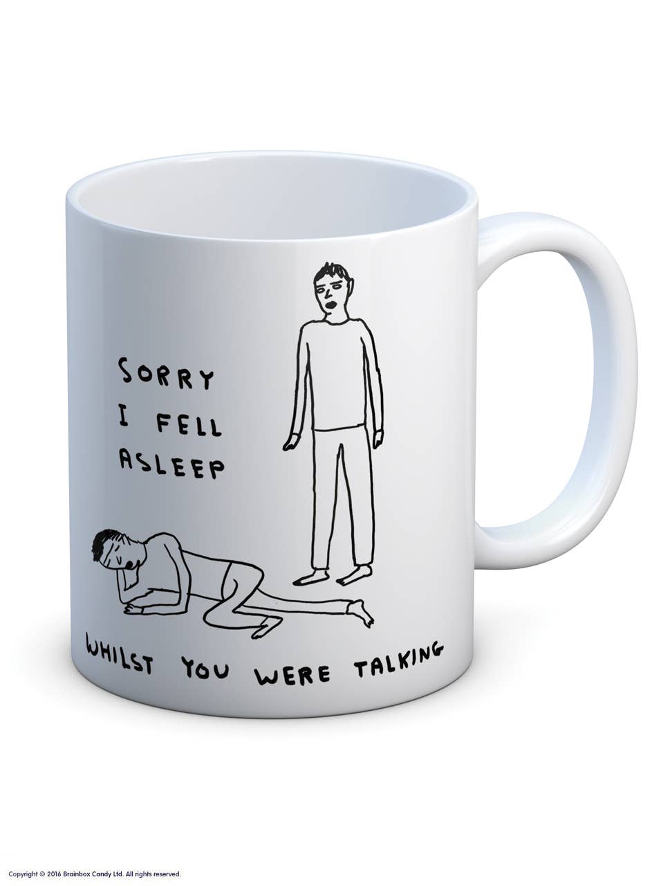 Funny Gift David Shrigley Mug - Fell Asleep Talking