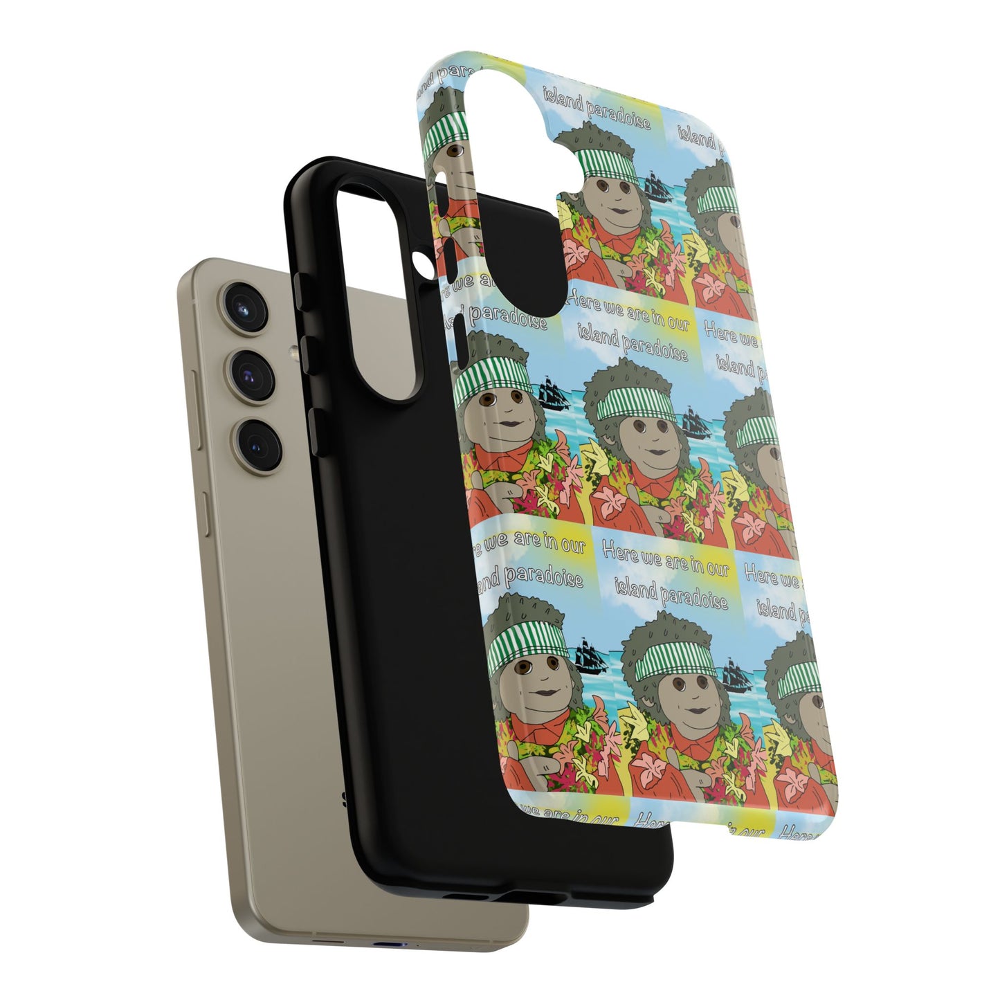 Phone Case Paradoise "here we are in our island paradise"