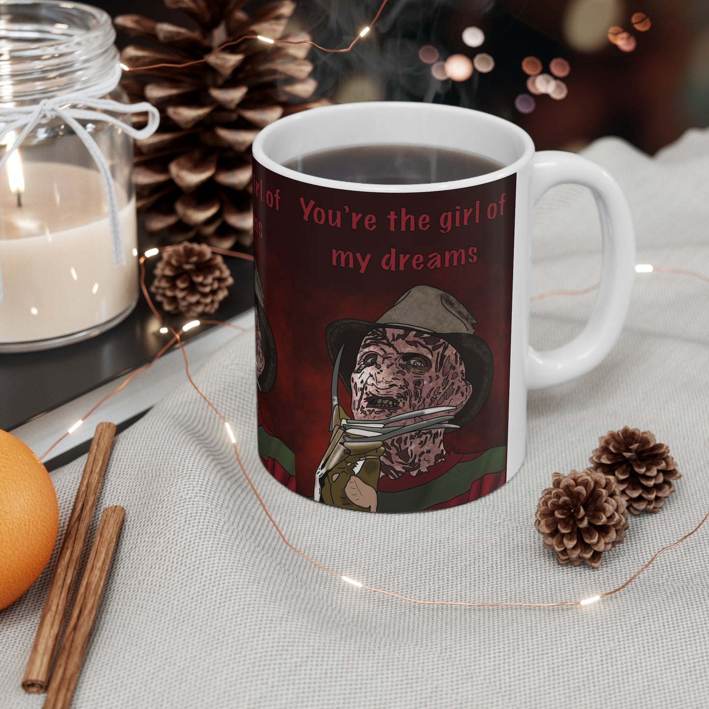 Horror Movie Freddy Krueger Mug — "You're the Girl of My Dreams" Ceramic Coffee Cup