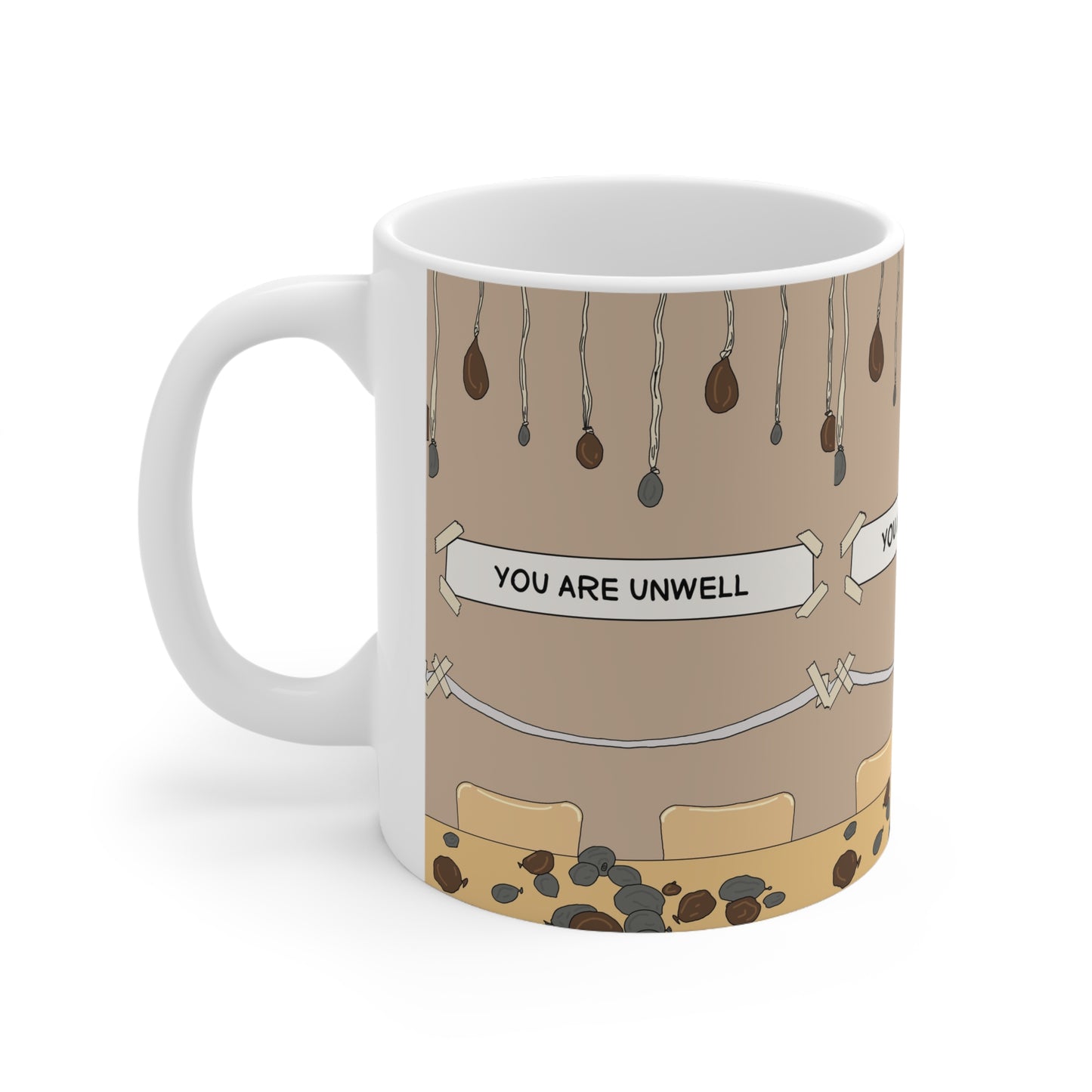 The Office USA You Are Unwell Coffee Mug — Ceramic 11oz & 15oz