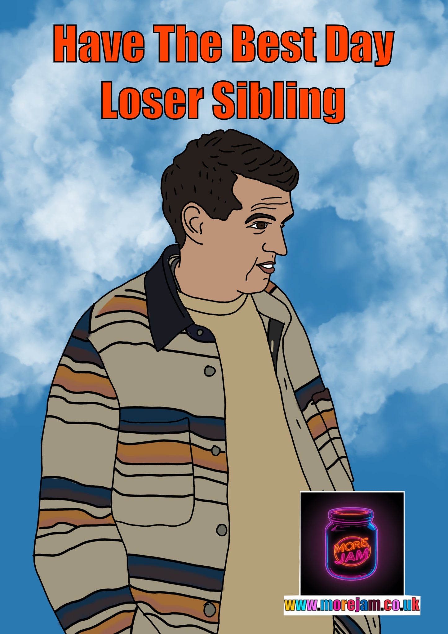 Any Occasion Card Nobody Wants This Loser Sibling Sasha