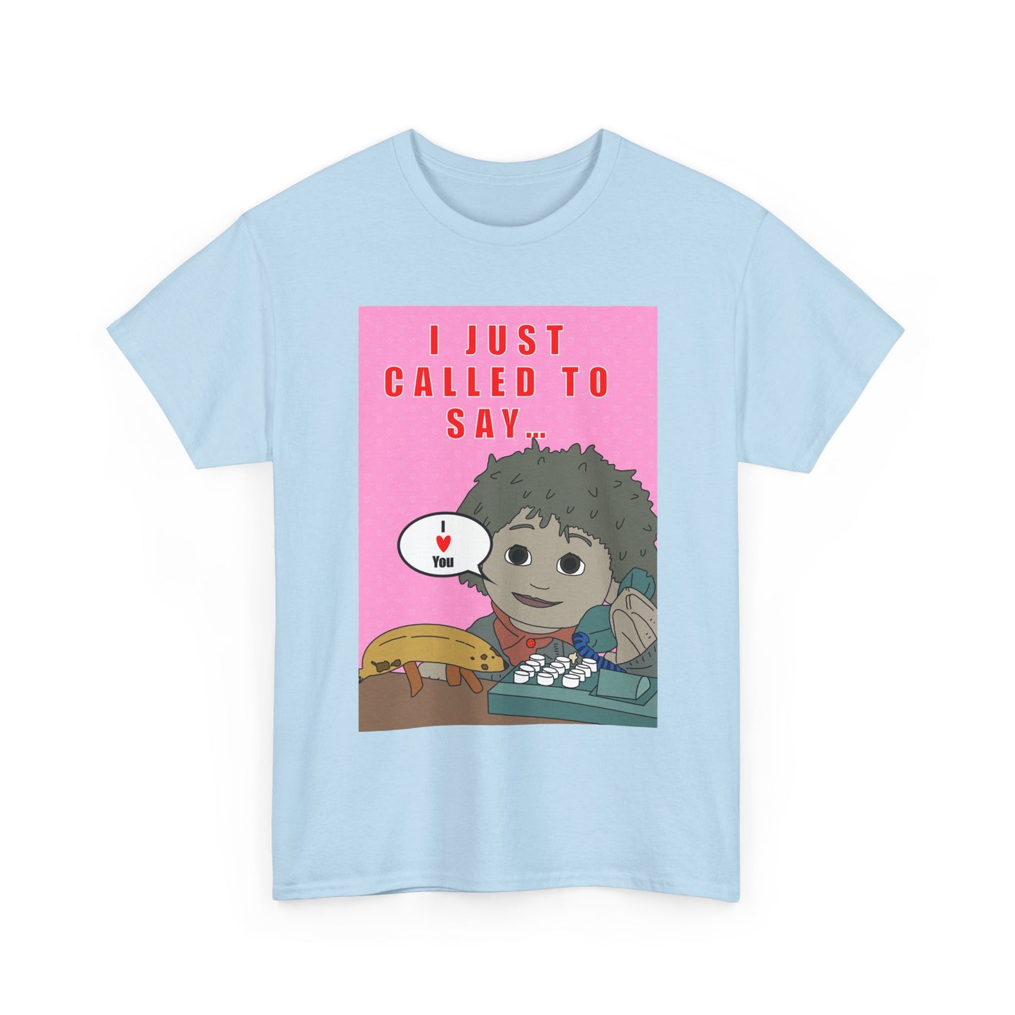 Limited Edition Valentines Day “I Just Called to Say I  You” Cartoon Graphic T-Shirt