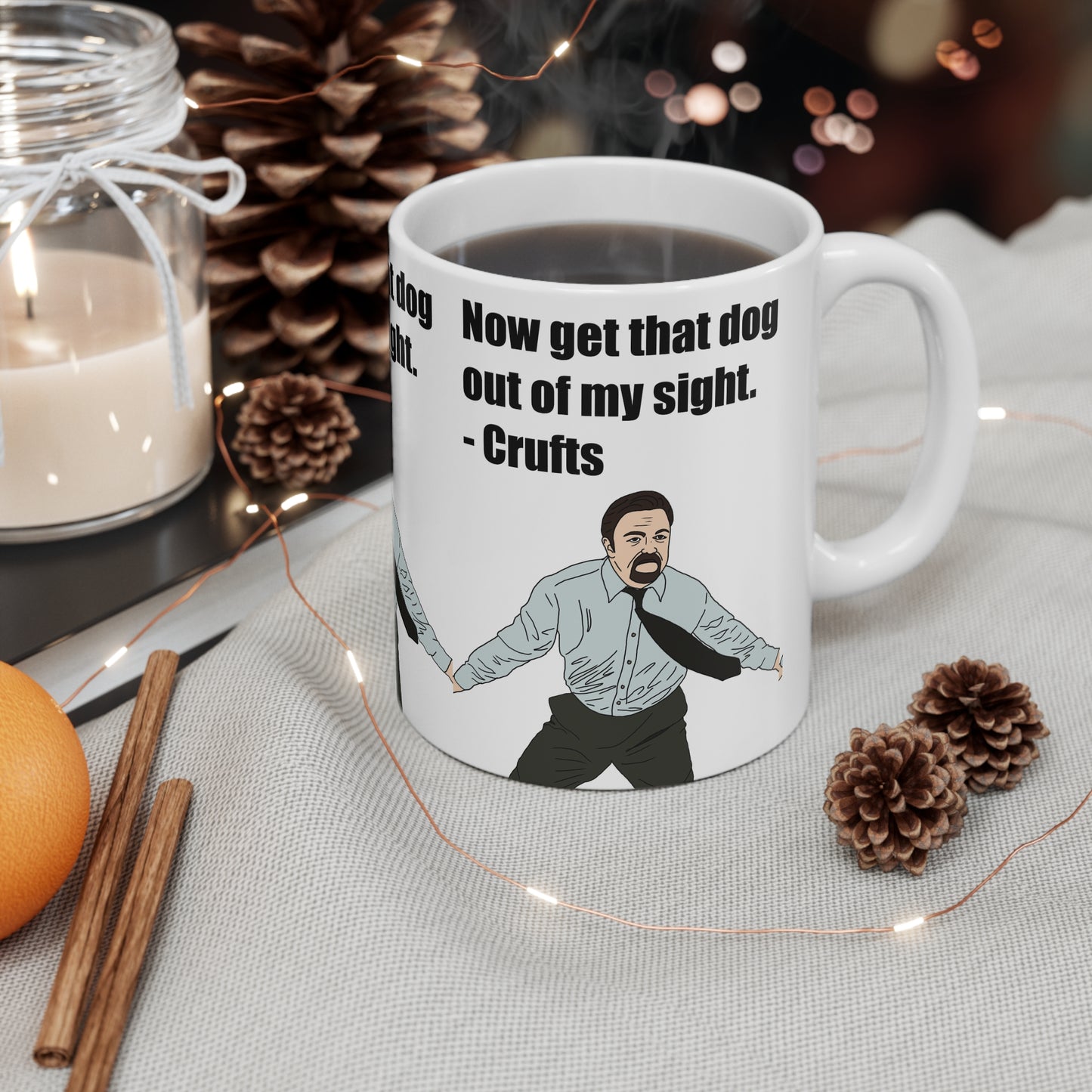The Office David Brent Ceramic Mug — "Now get that dog out of my sight. - Crufts" Funny Novelty Coffee Cup