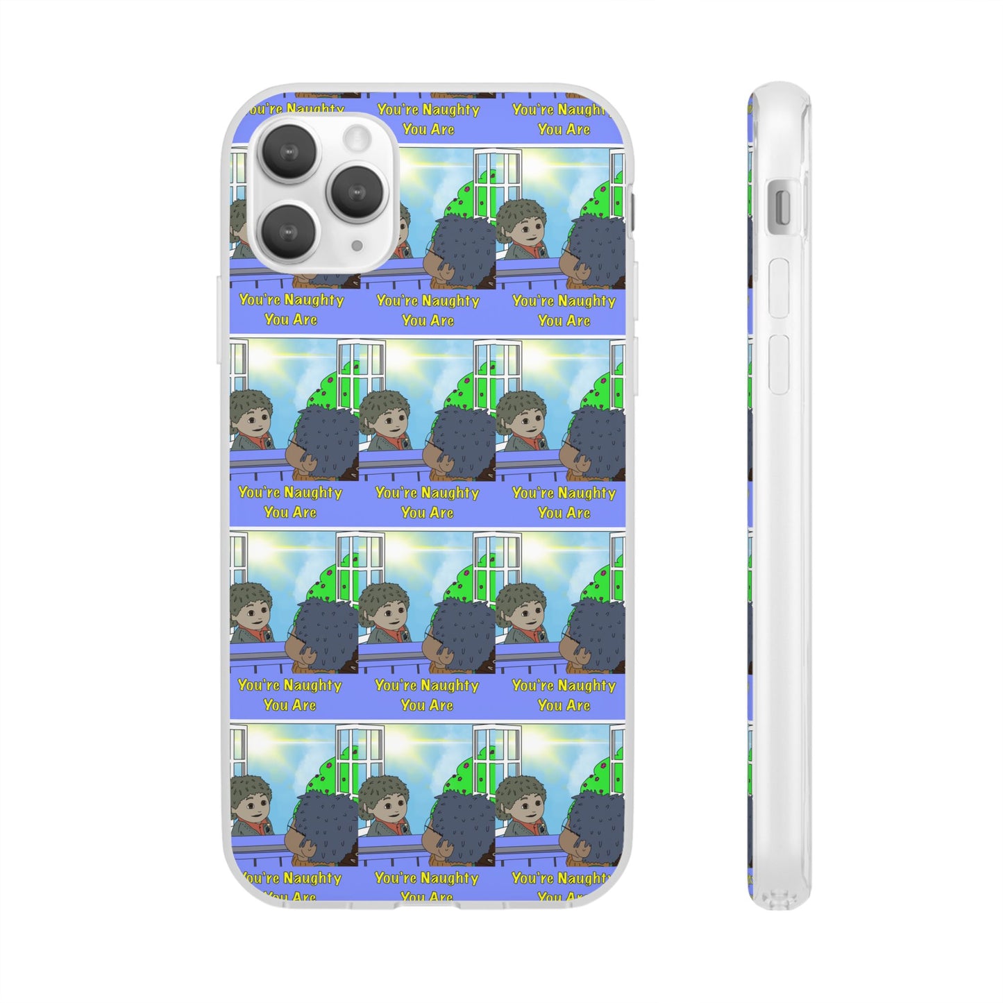 You’re Naughty You Are Phone Case