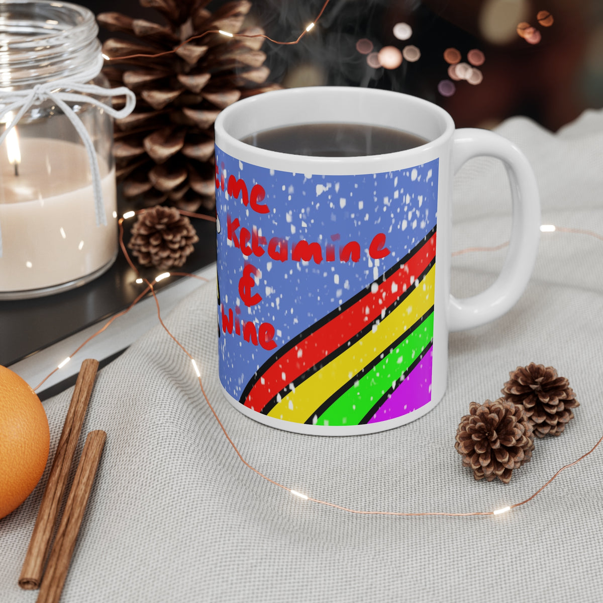 Christmas Time Ketamine & Wine Ceramic Coffee Cups, 11oz, 15oz