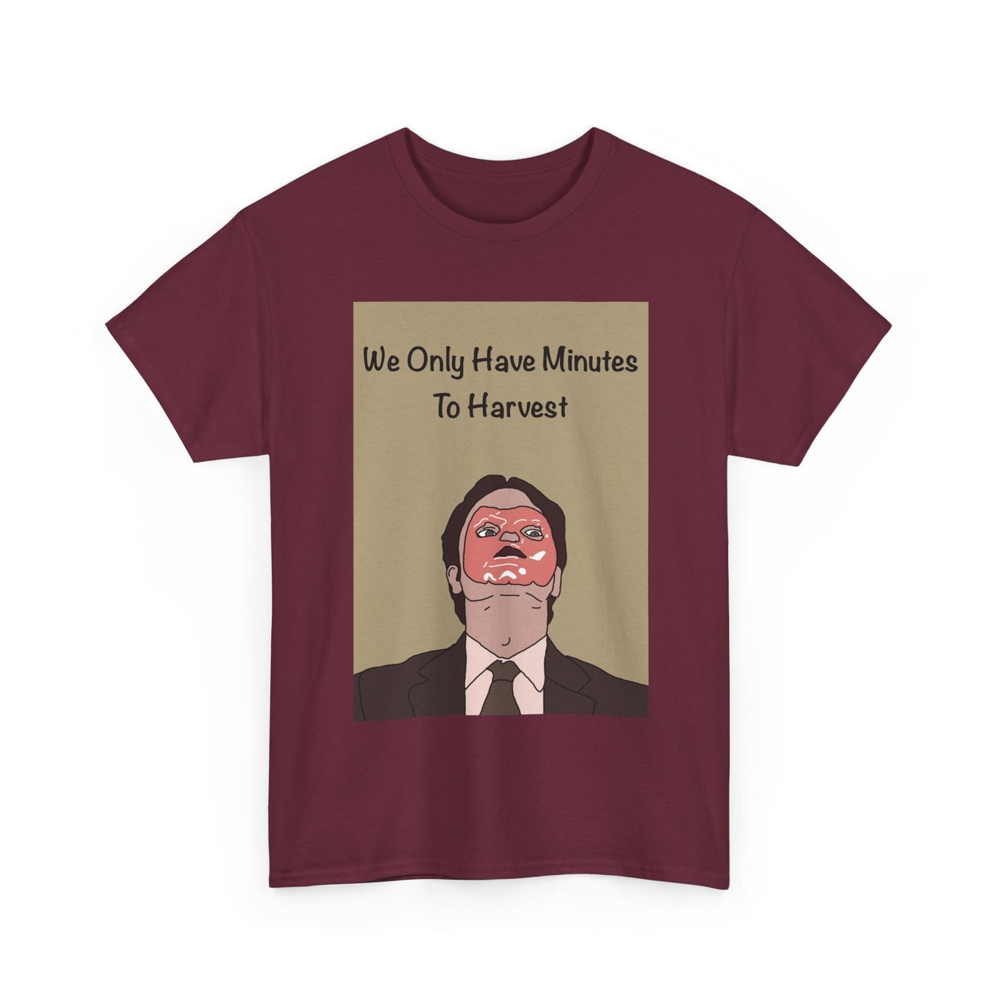 The Office Dwight Schrute Graphic T-Shirt — 'We Only Have Minutes To Harvest'