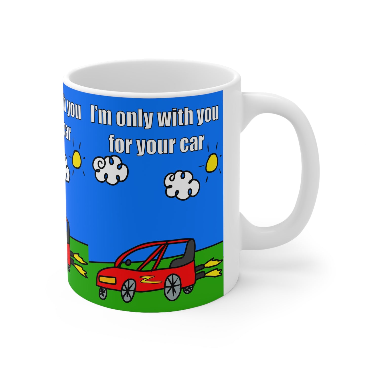 Only With You For Your Car | Funny Mug | More Jam