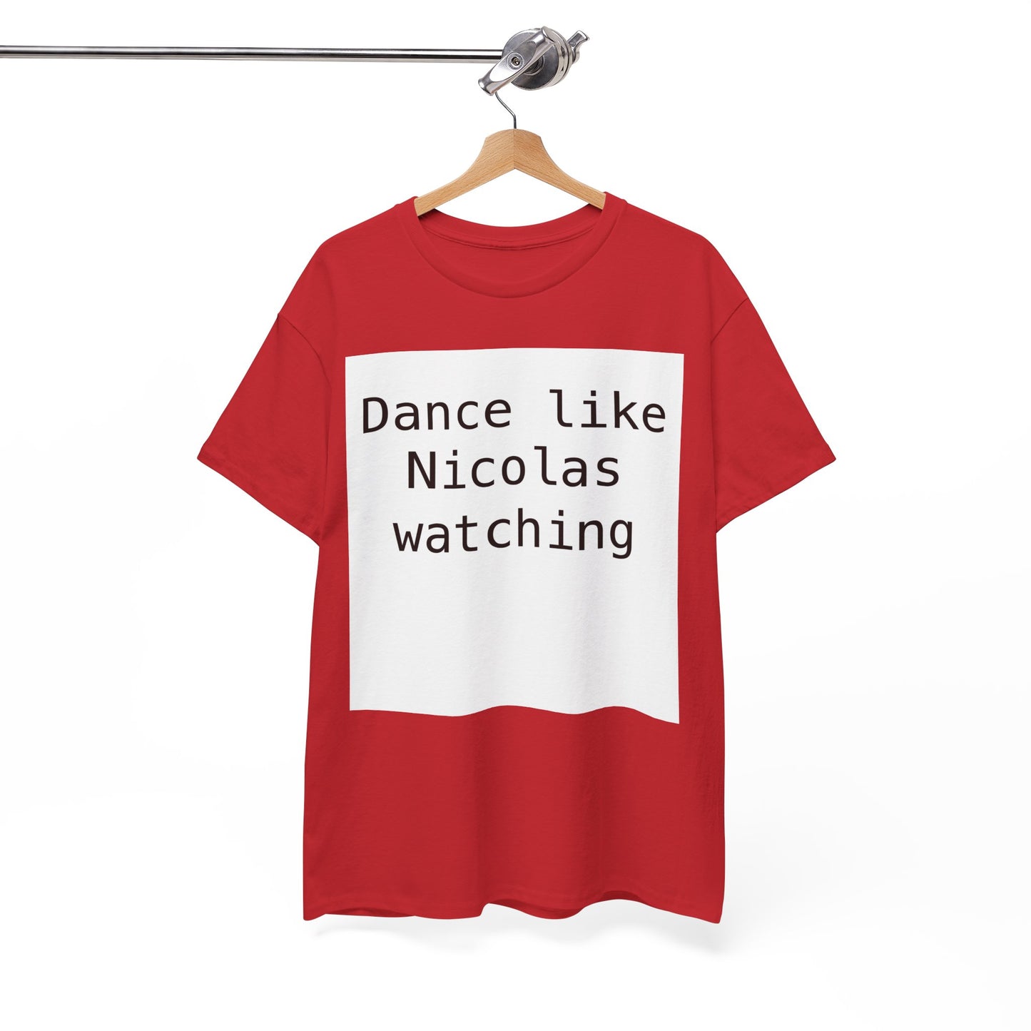 Beckham Drama Dance Like Nicolas Watching T-Shirt