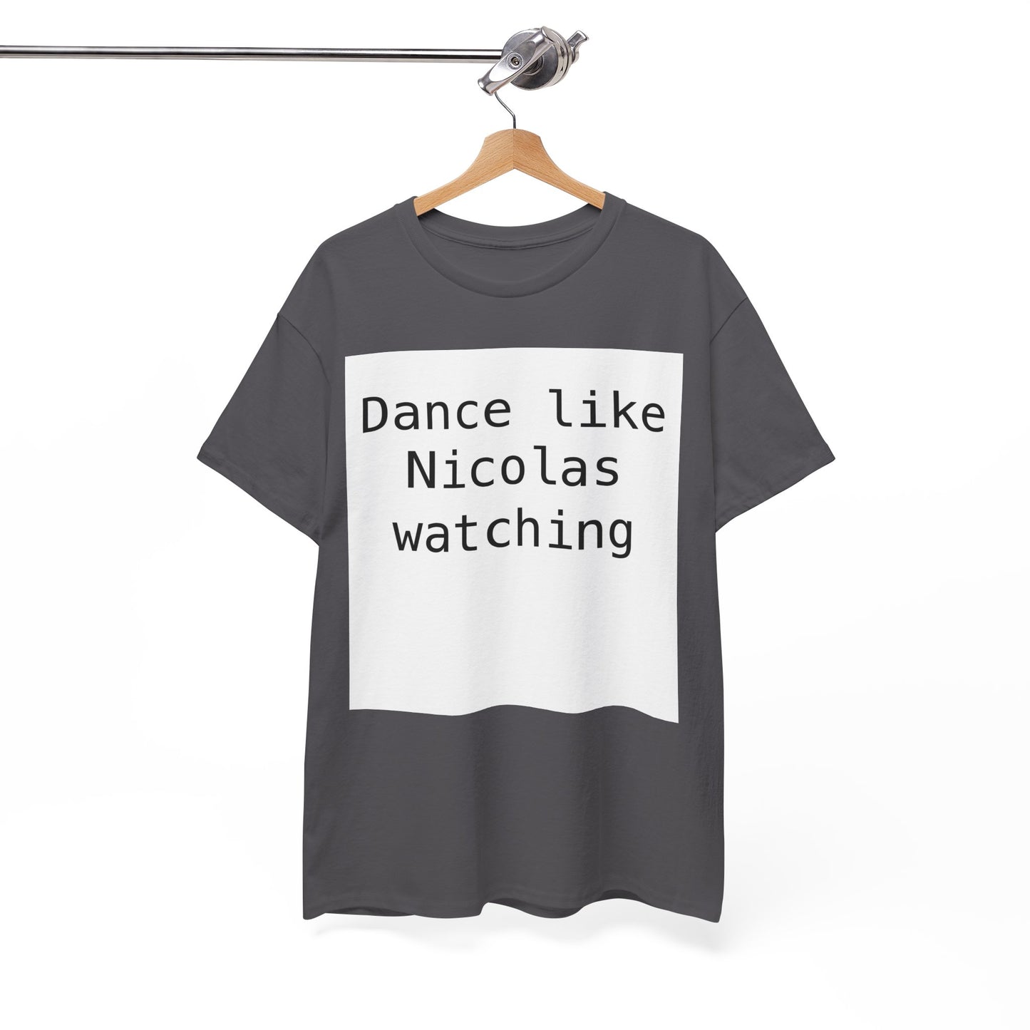 Beckham Drama Dance Like Nicolas Watching T-Shirt