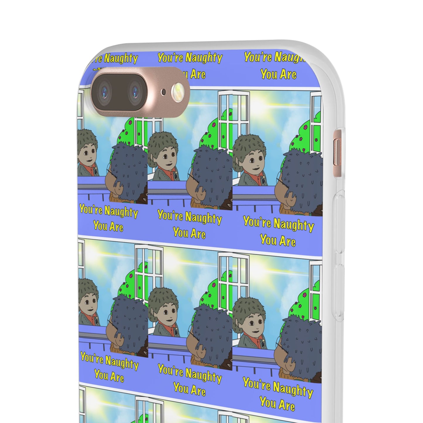 You’re Naughty You Are Phone Case