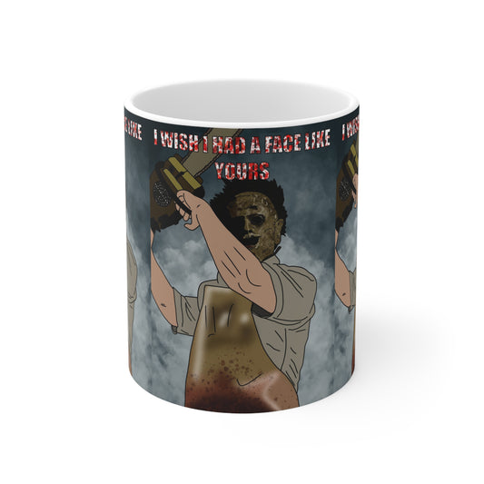 Horror Michael Myers Chainsaw Mug - "I Wish I Had A Face Like Yours" Ceramic Coffee Cup