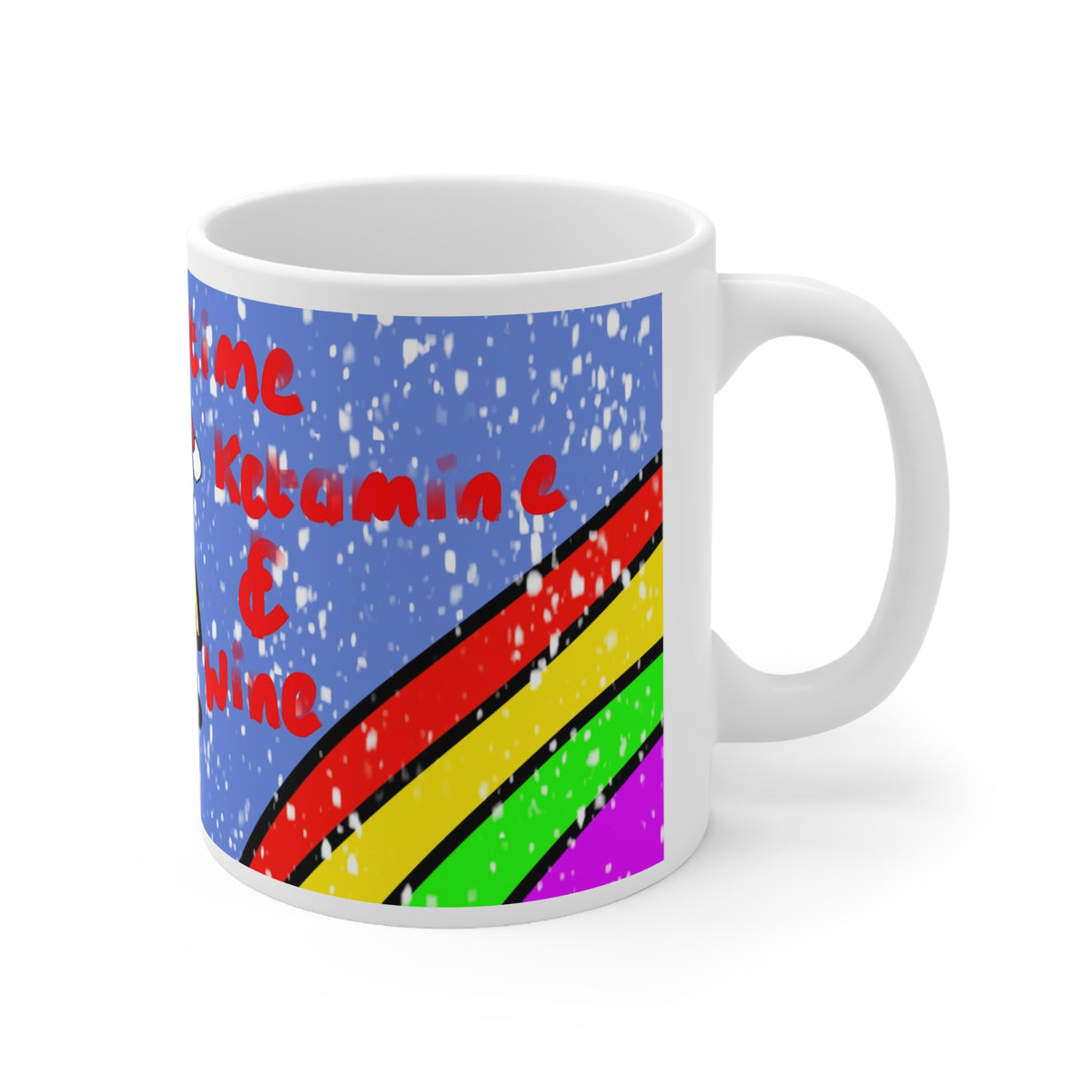 Christmas Time Ketamine & Wine Ceramic Coffee Cups, 11oz, 15oz