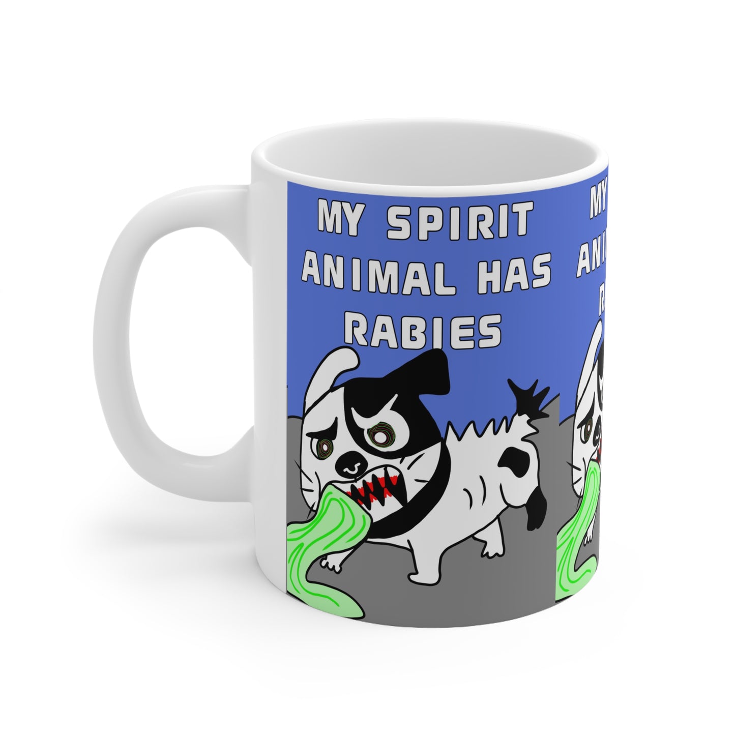 My Spirit Animal Has Rabies | Funny Dog Mug | More Jam