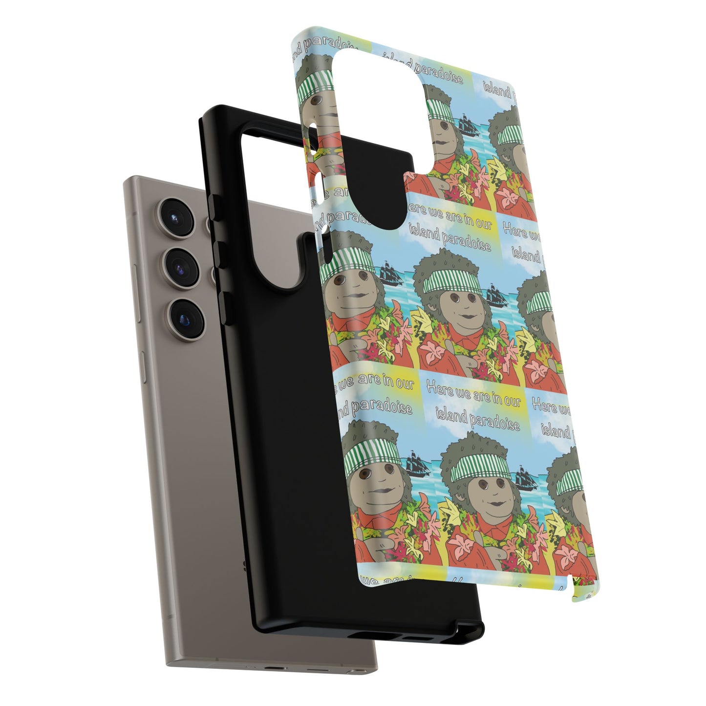Phone Case Paradoise "here we are in our island paradise"