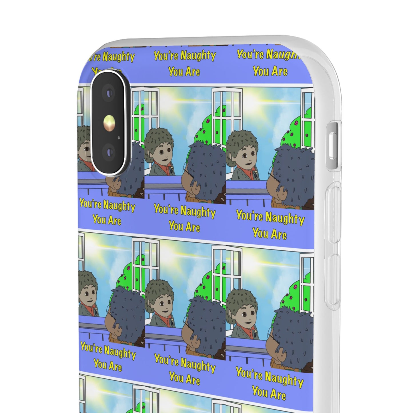 You’re Naughty You Are Phone Case