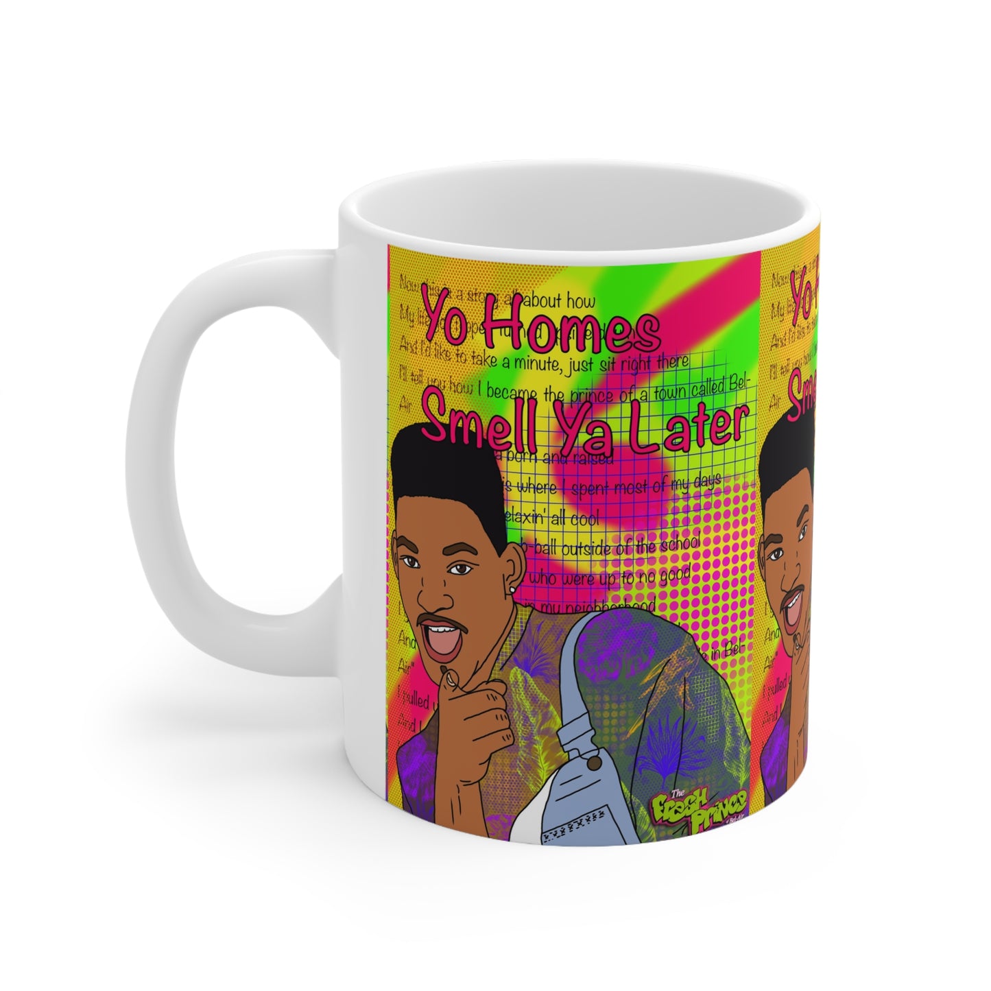 Fresh Prince Will Smith 'Yo Homes Smell Ya Later' Retro Pop Art Coffee Mug