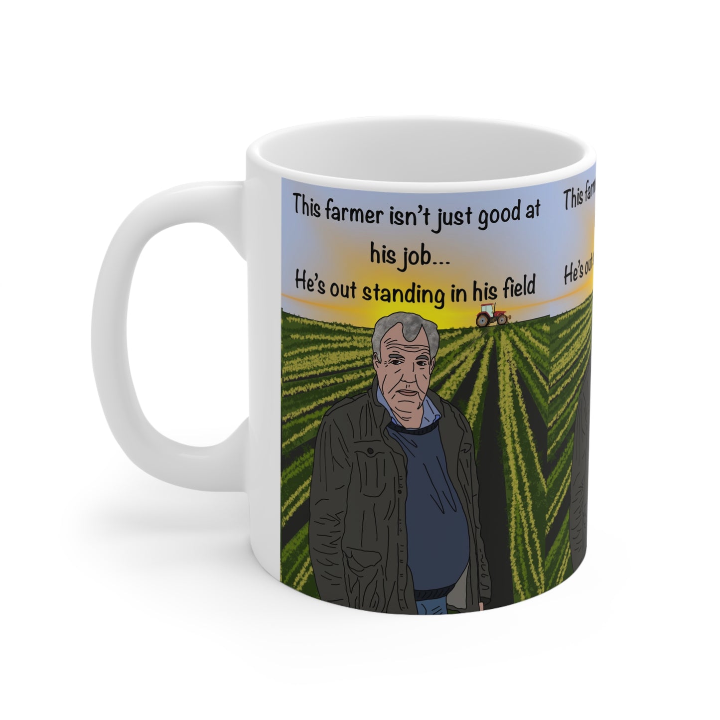 Jeremy Clarkeson Farmer Standing in His Field Ceramic Coffee Mug — "This farmer isn’t just good at his job... He’s out standing in his field"