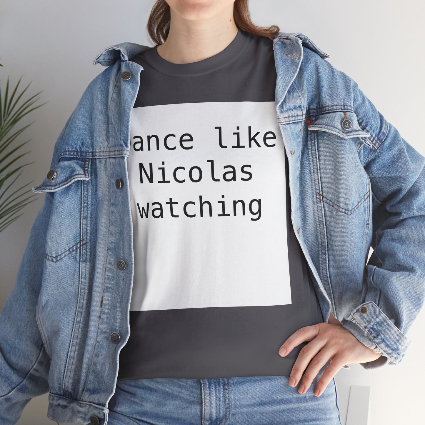 Beckham Drama Dance Like Nicolas Watching T-Shirt