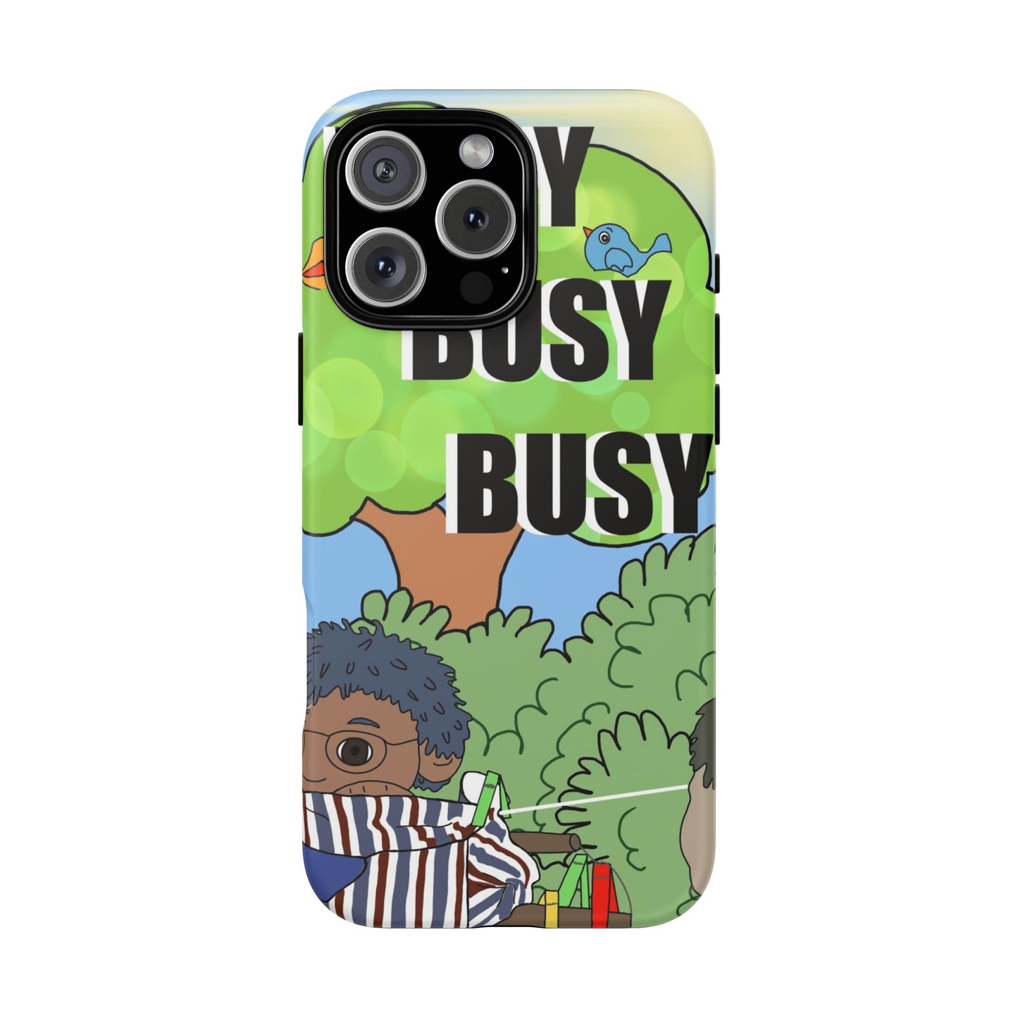 Phone Case — "Busy Busy Busy"