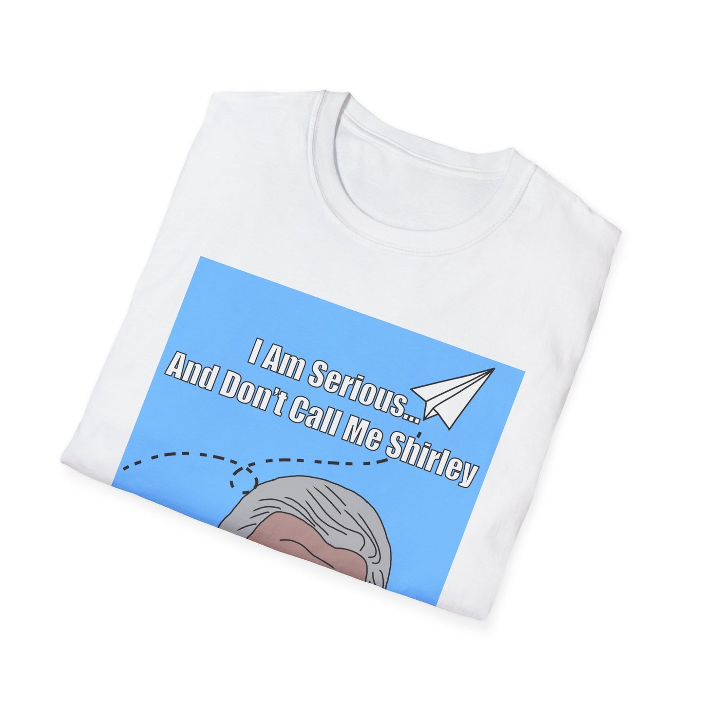 Airplane T-Shirt — "I Am Serious And Don't Call Me Shirley" Leslie Nielsen Tribute Tee