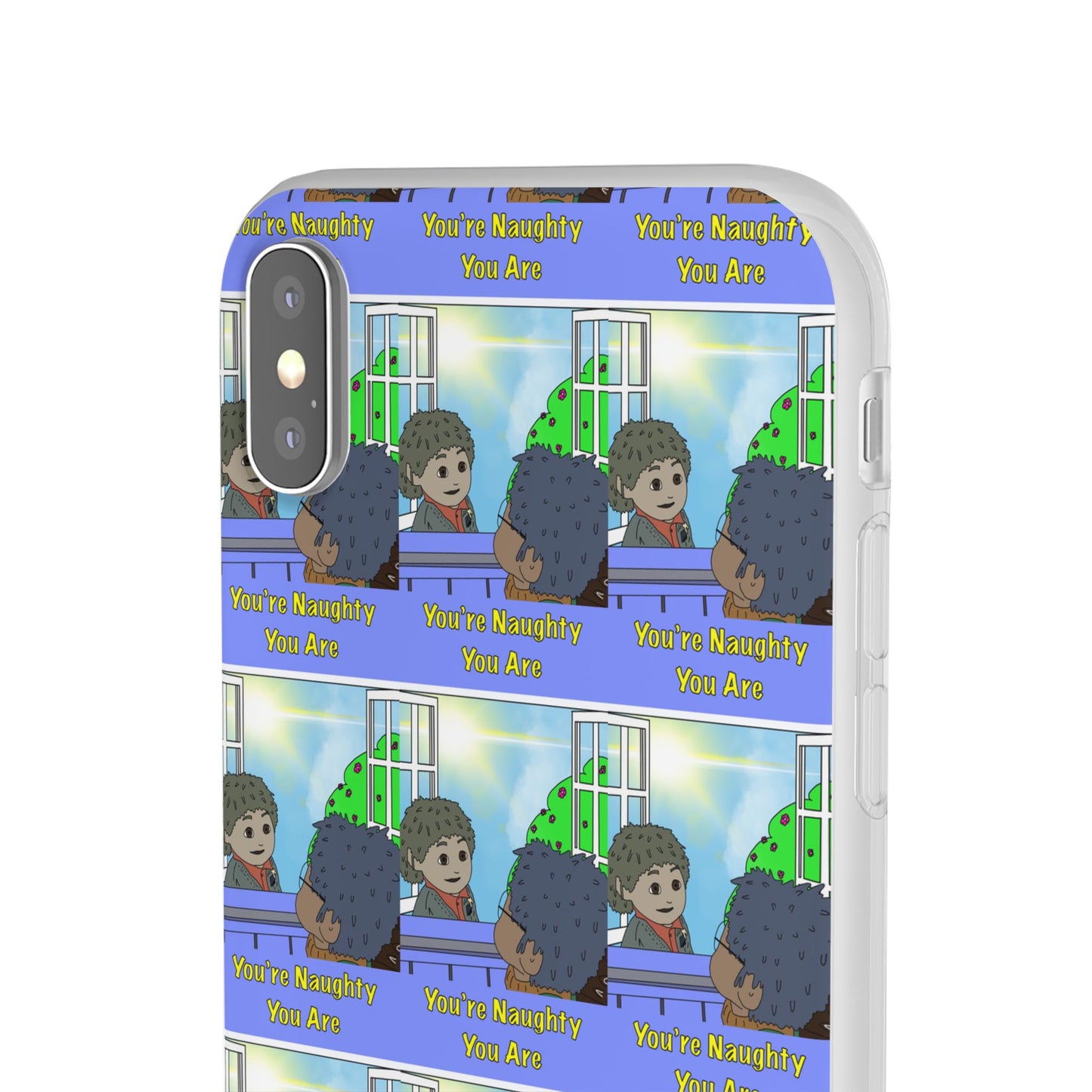 You’re Naughty You Are Phone Case