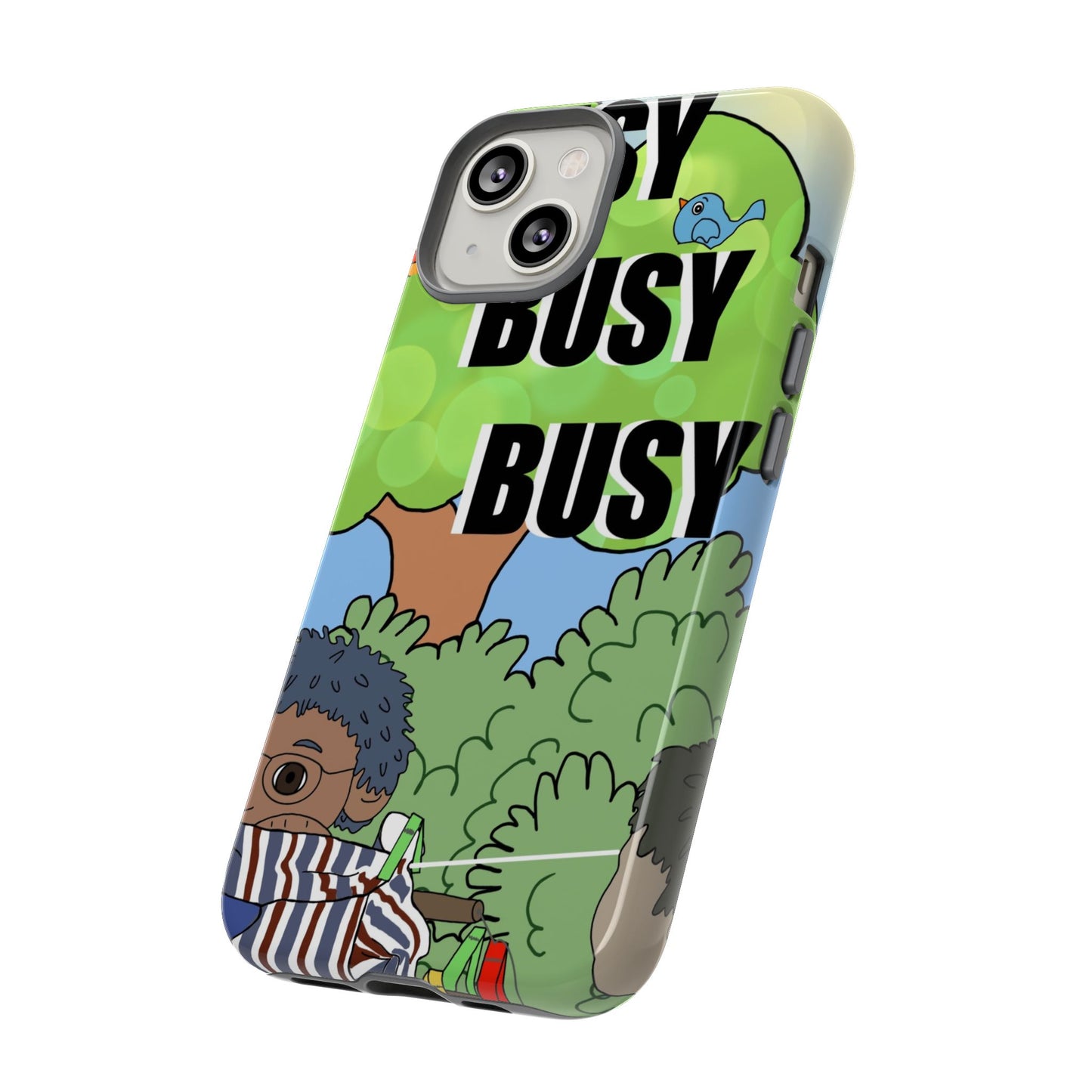 Phone Case — "Busy Busy Busy"