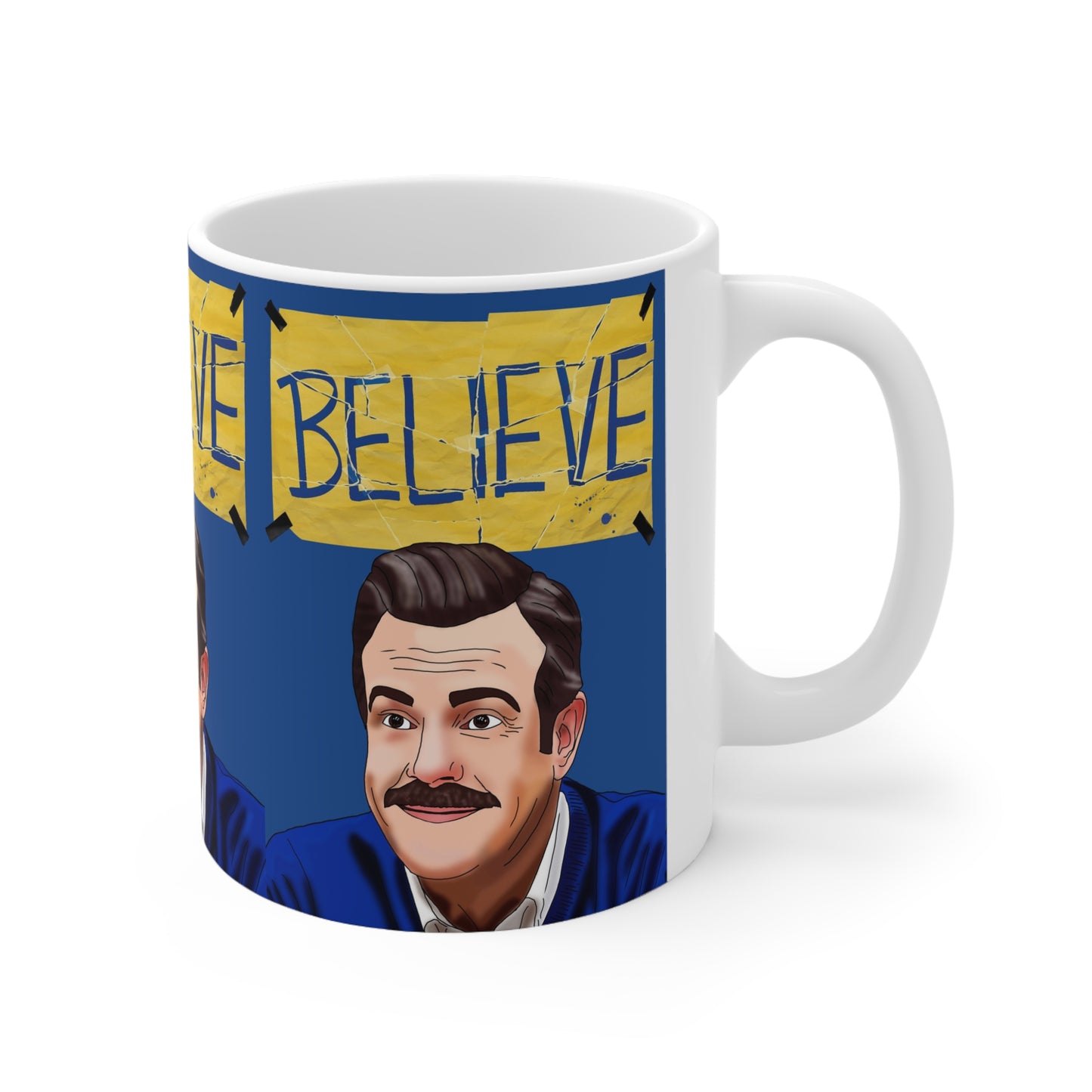 Believe Ted Lasso Ceramic Coffee Mug — Inspirational 11oz & 15oz