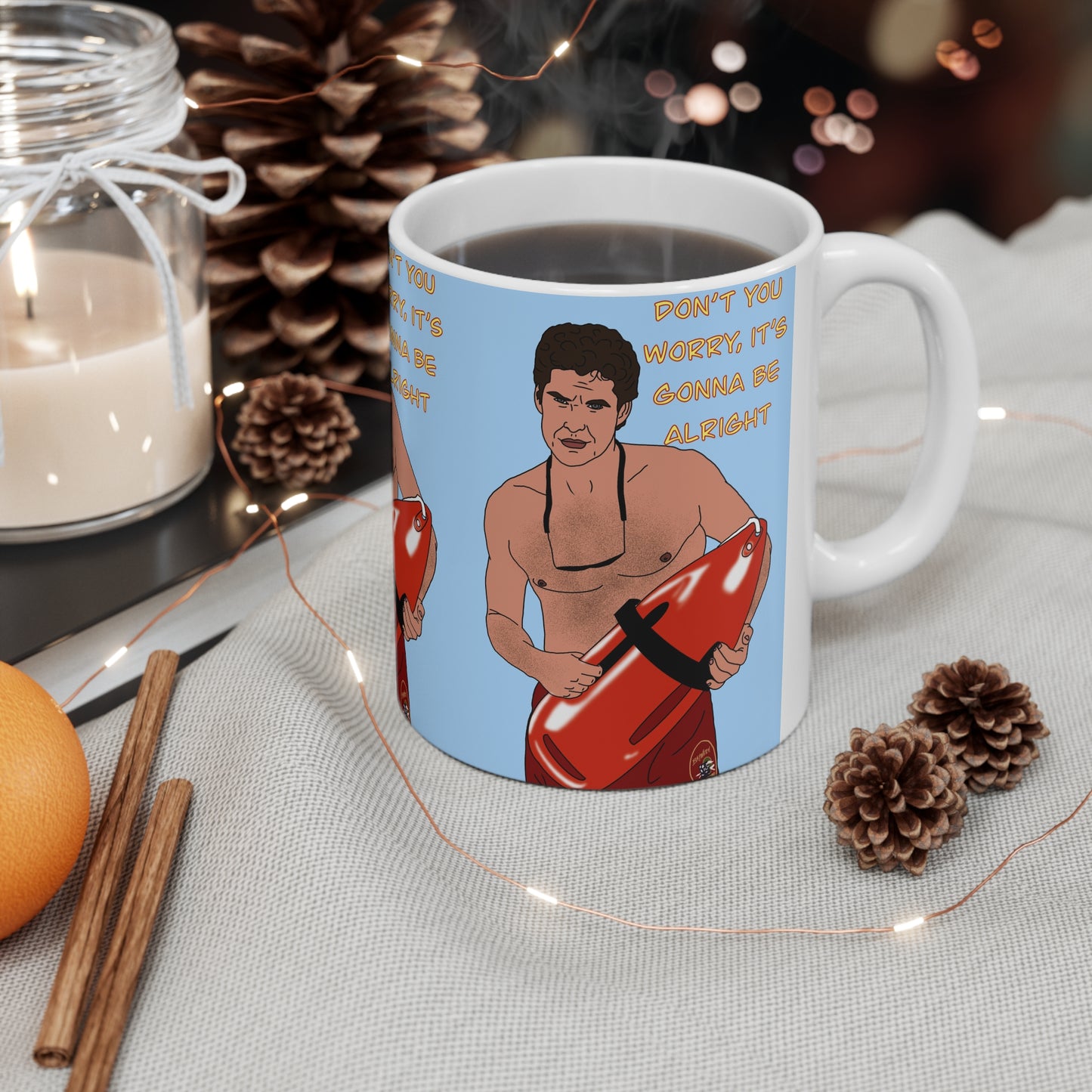 Baywatch-Inspired Lifeguard Mug — "Don’t You Worry, It’s Gonna Be Alright" Ceramic Coffee Cup (11oz & 15oz)